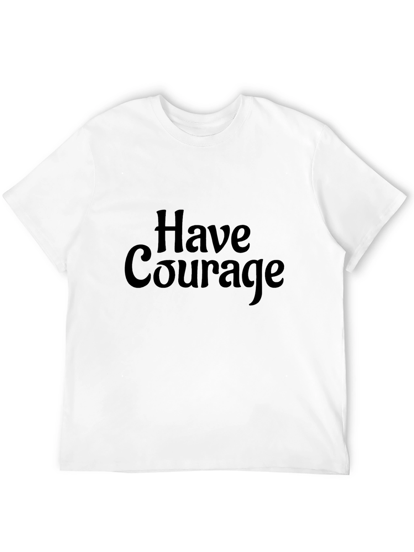 Black Have Courage Black T-Shirt view 12