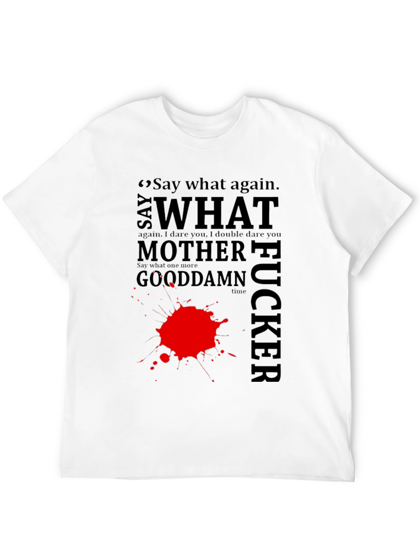 Black Say What Again T-Shirt view 12