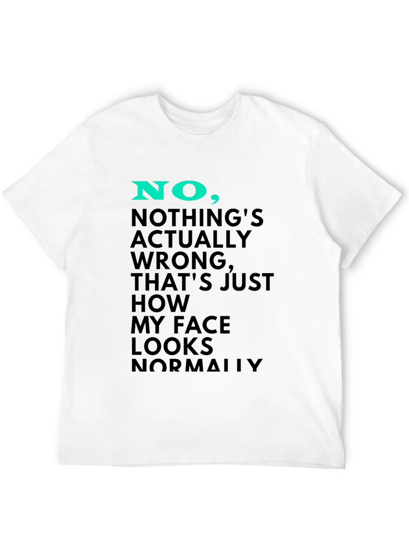 Black Funny Face Looks Normally T-Shirt view 12