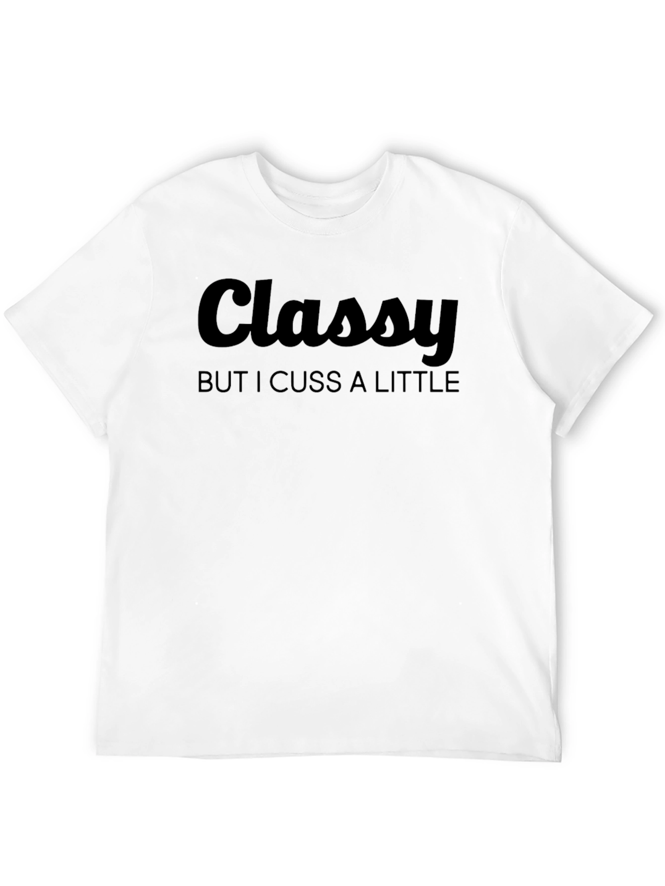 Black Classy But I Cuss A Little T-Shirt view 12