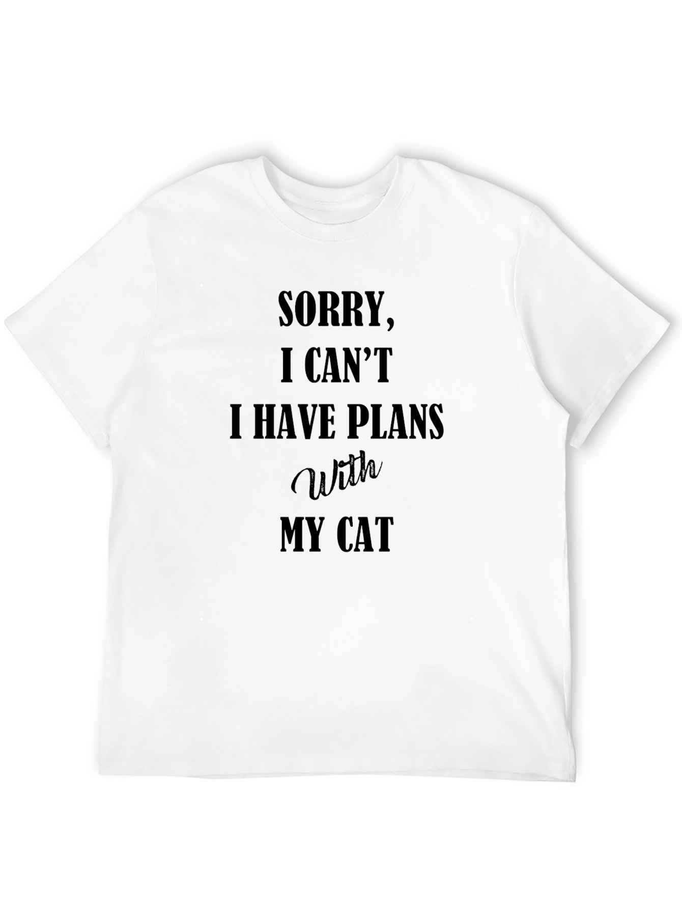 Black Sorry I Have Plans With My Cat T-Shirt view 12