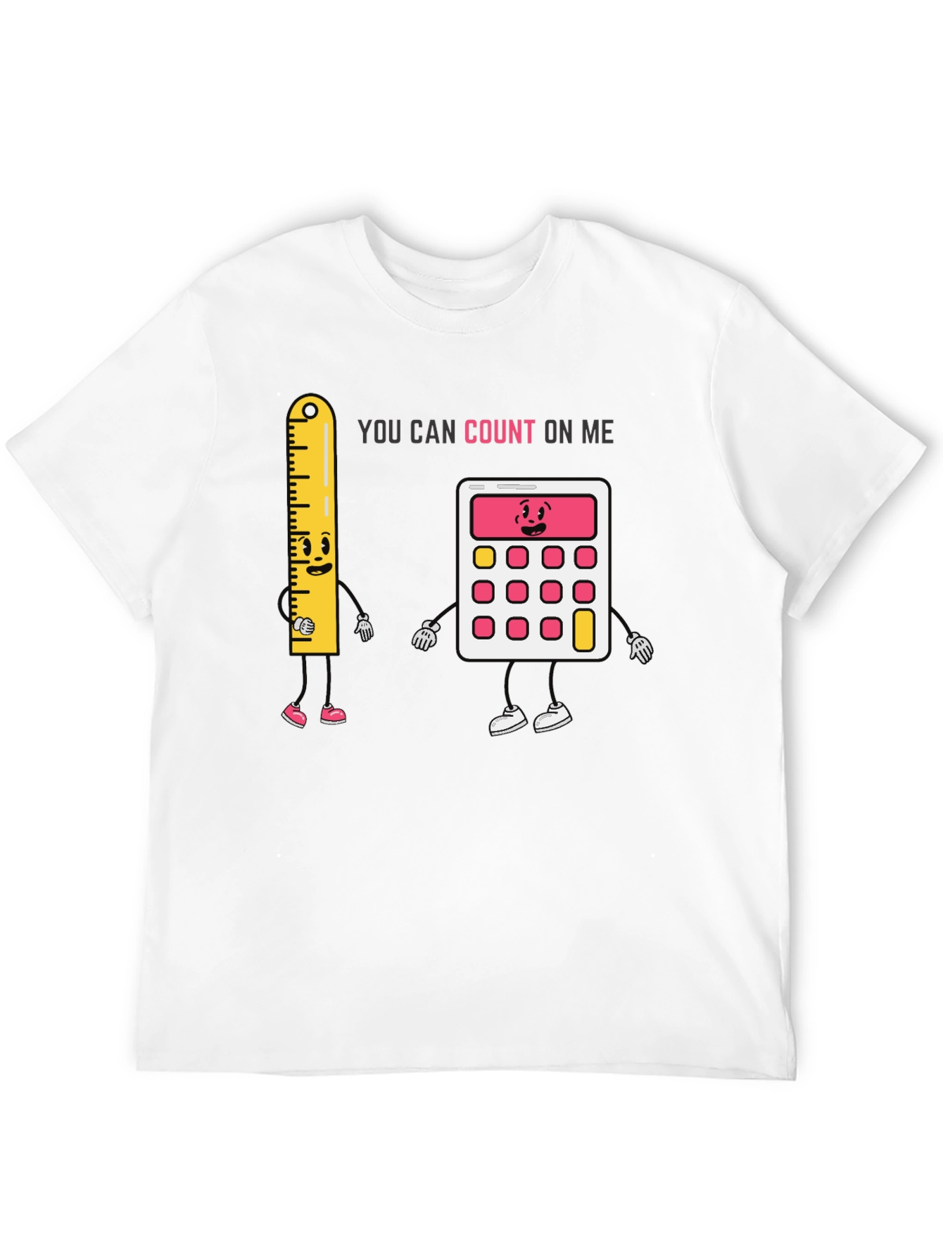 Black You Can Count On Me T-Shirt view 12