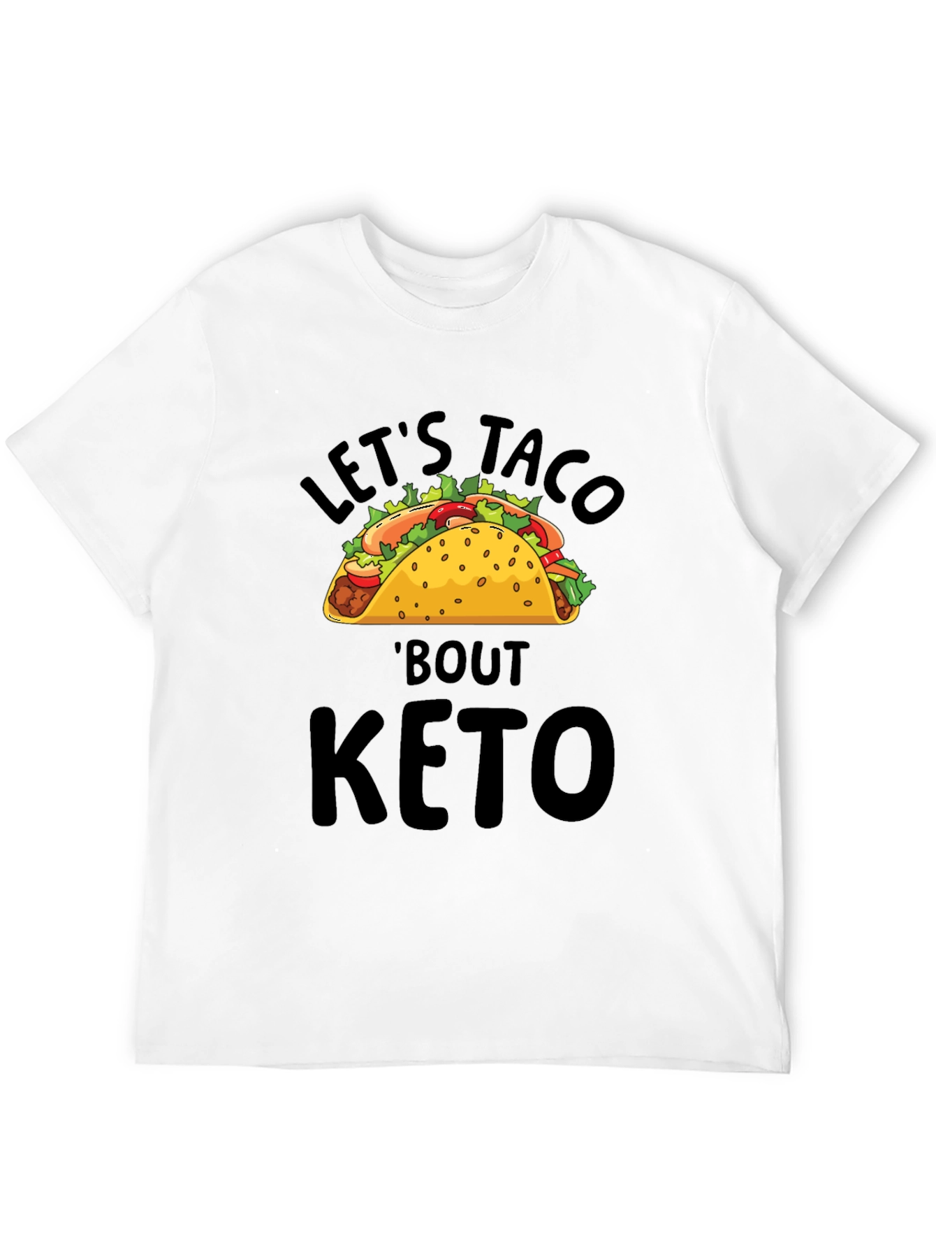 Black Let's Taco 'Bout Keto T-Shirt view 12