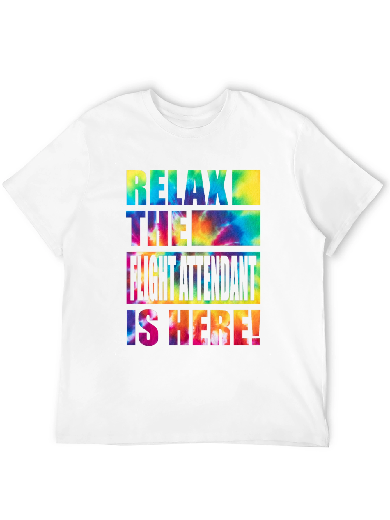Black Relax Flight Attendant Here Tie Dye T-Shirt view 12