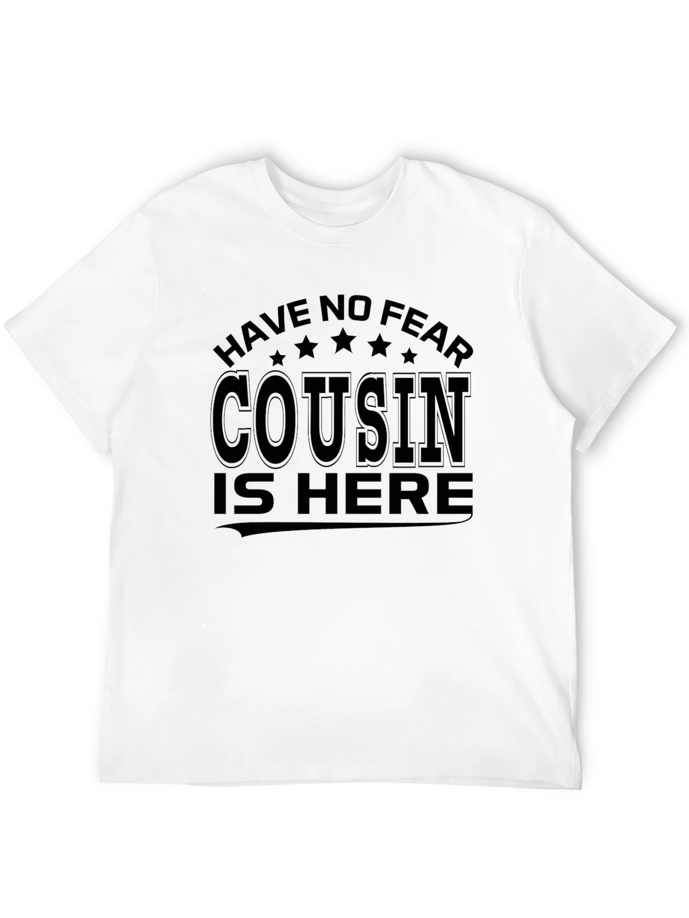 Black Have No Fear Cousin is Here T-Shirt view 12