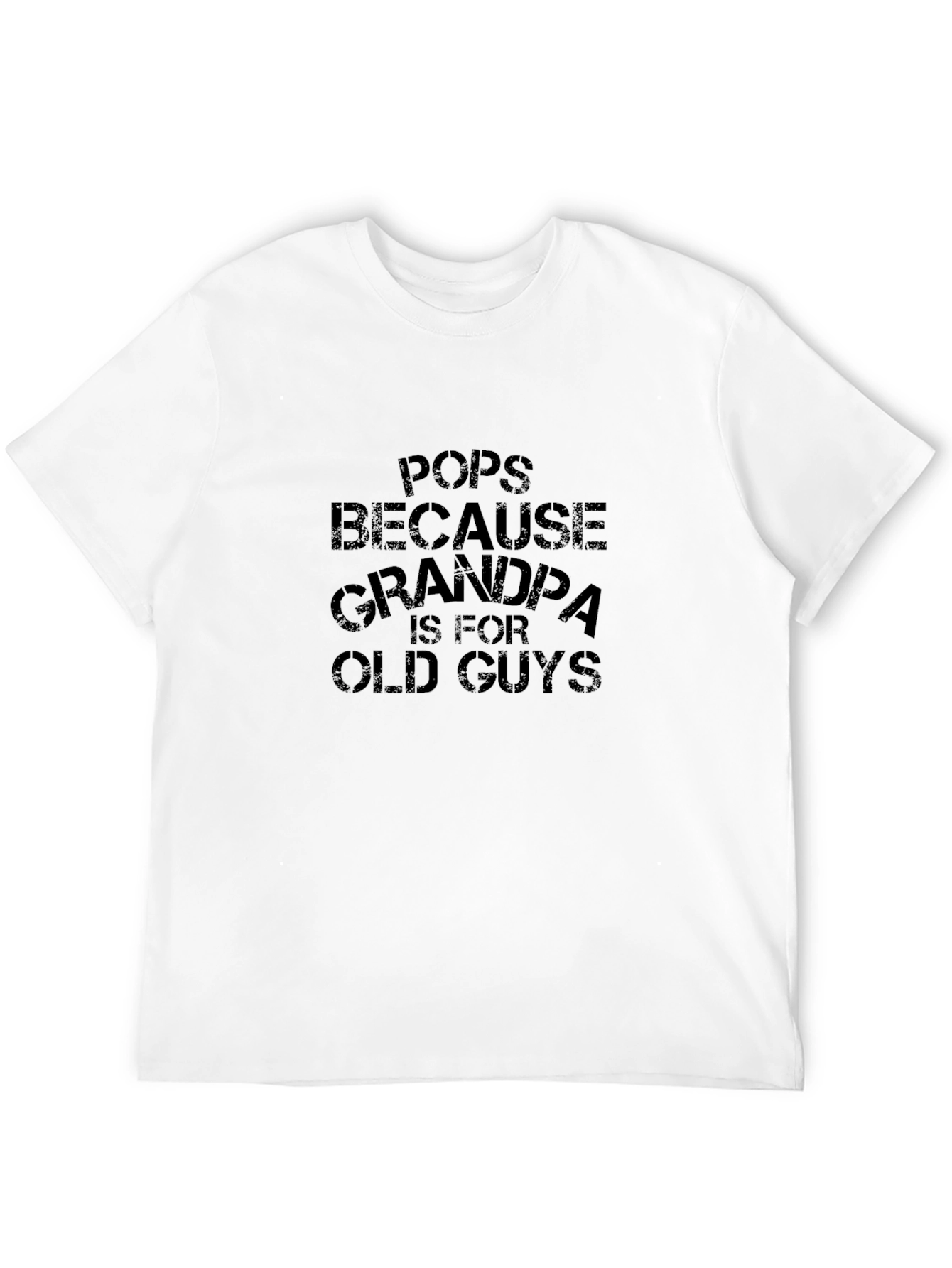 Black Pops Because Grandpa Is for Old Guys Funny T-Shirt view 12