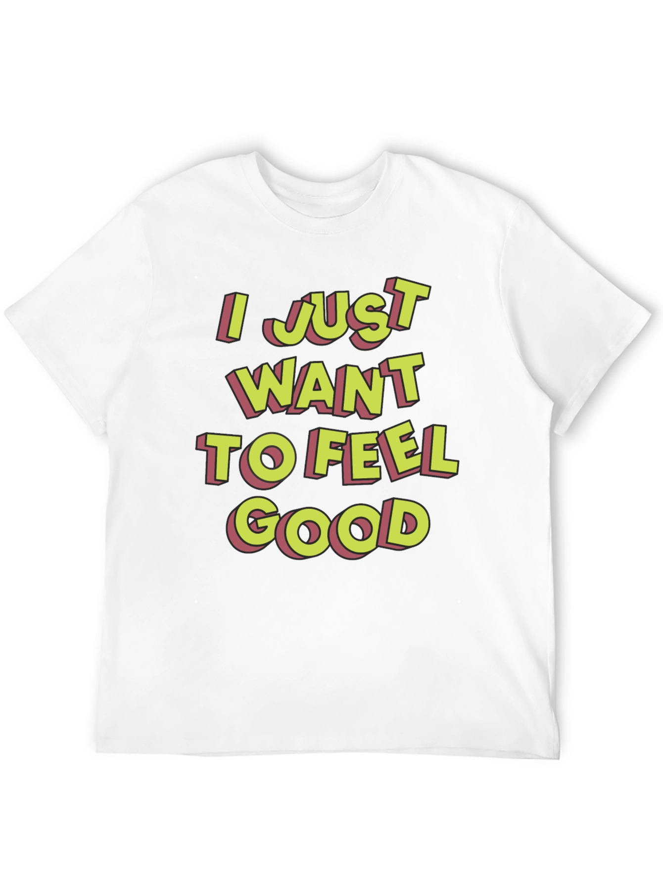 Black I Just Want To Feel Good Graphic T-Shirt view 12