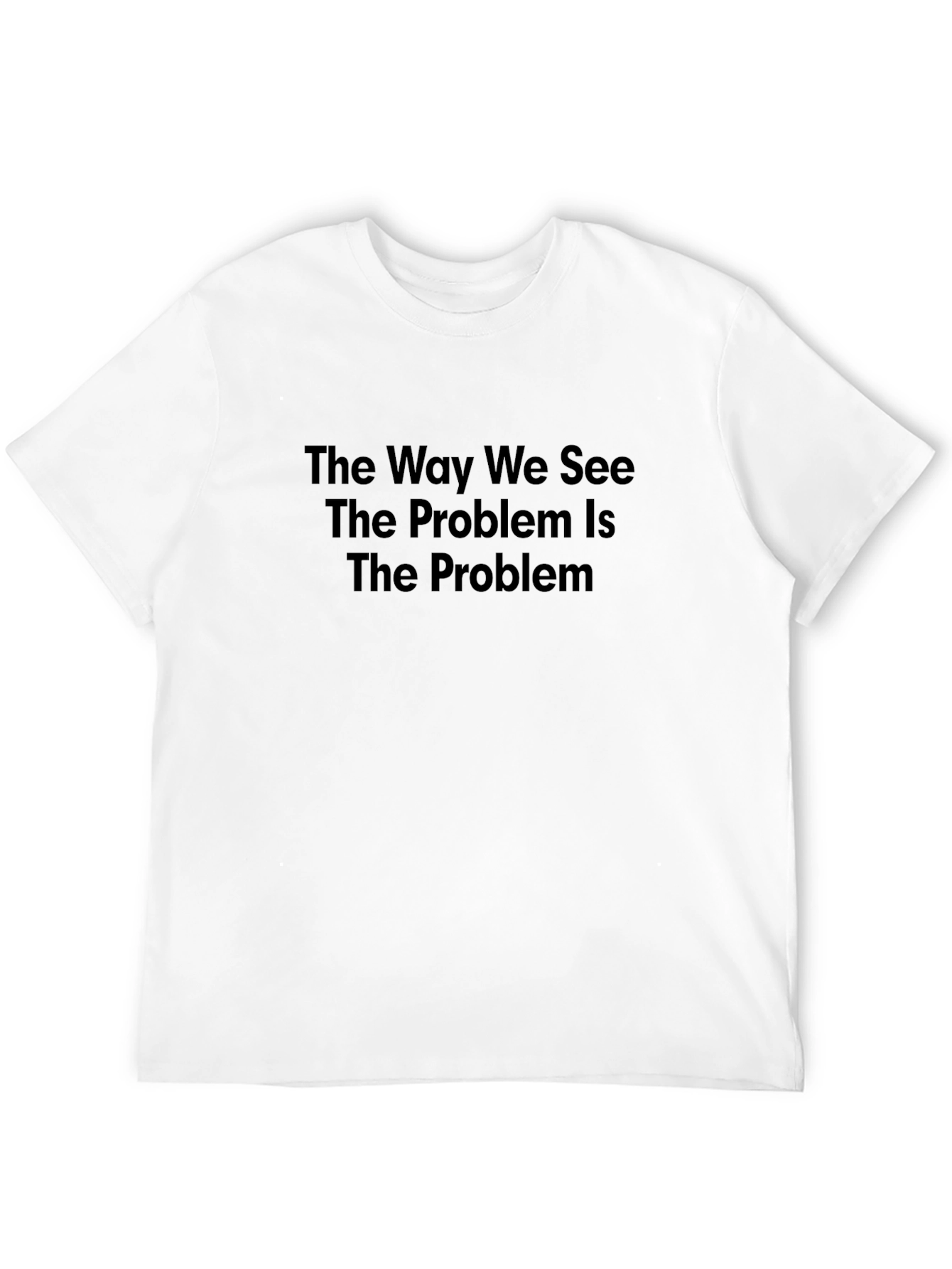 Black The Way We See The Problem Tee view 12
