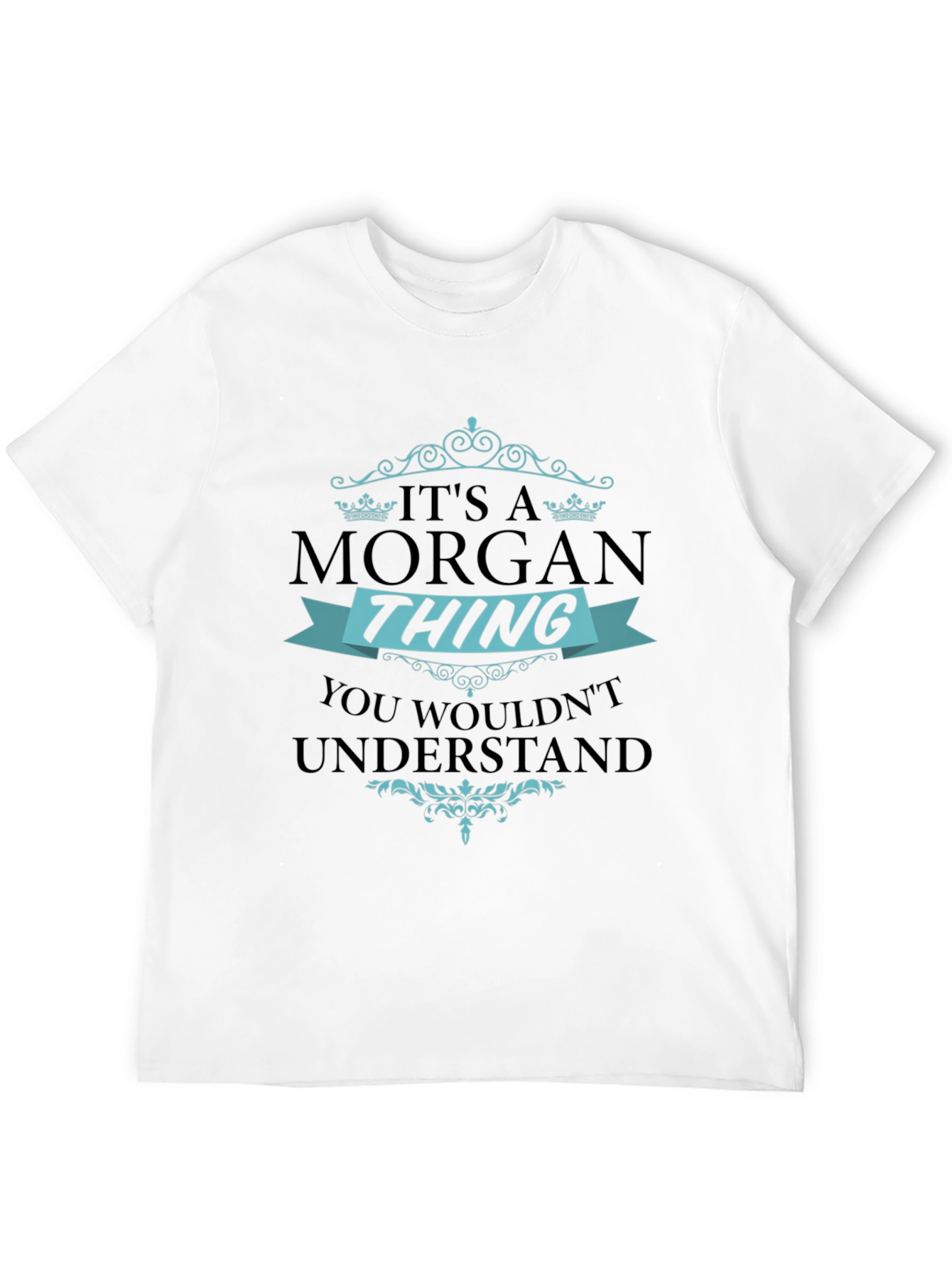 Black It's A Morgan Thing - Graphic T-Shirt view 12