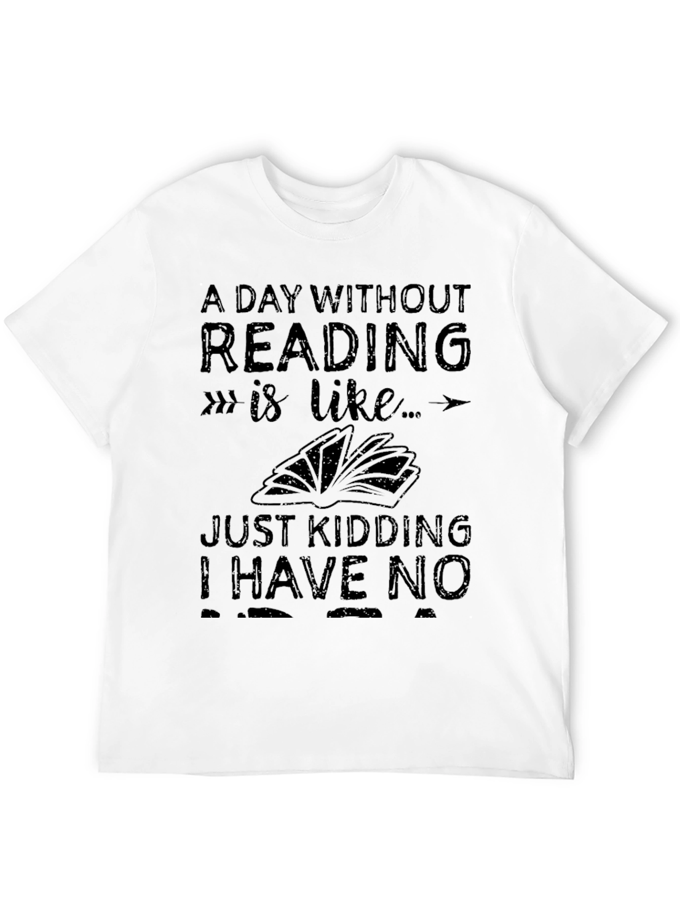 Black Funny Reading T-Shirt - A Day Without Reading view 12