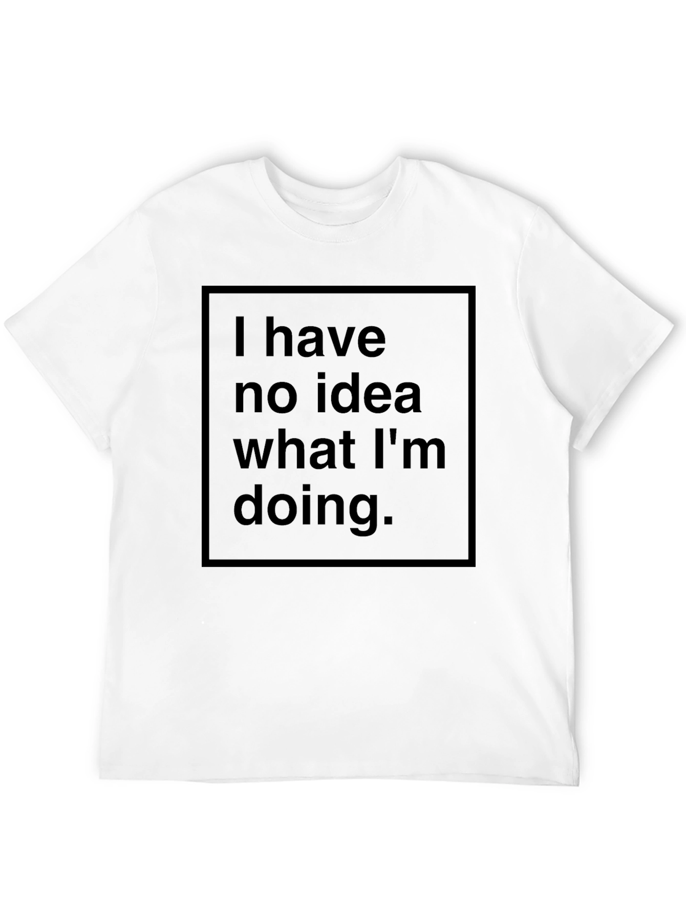 Black Men's Graphic Tee - I Have No Idea What I'm Doing view 12