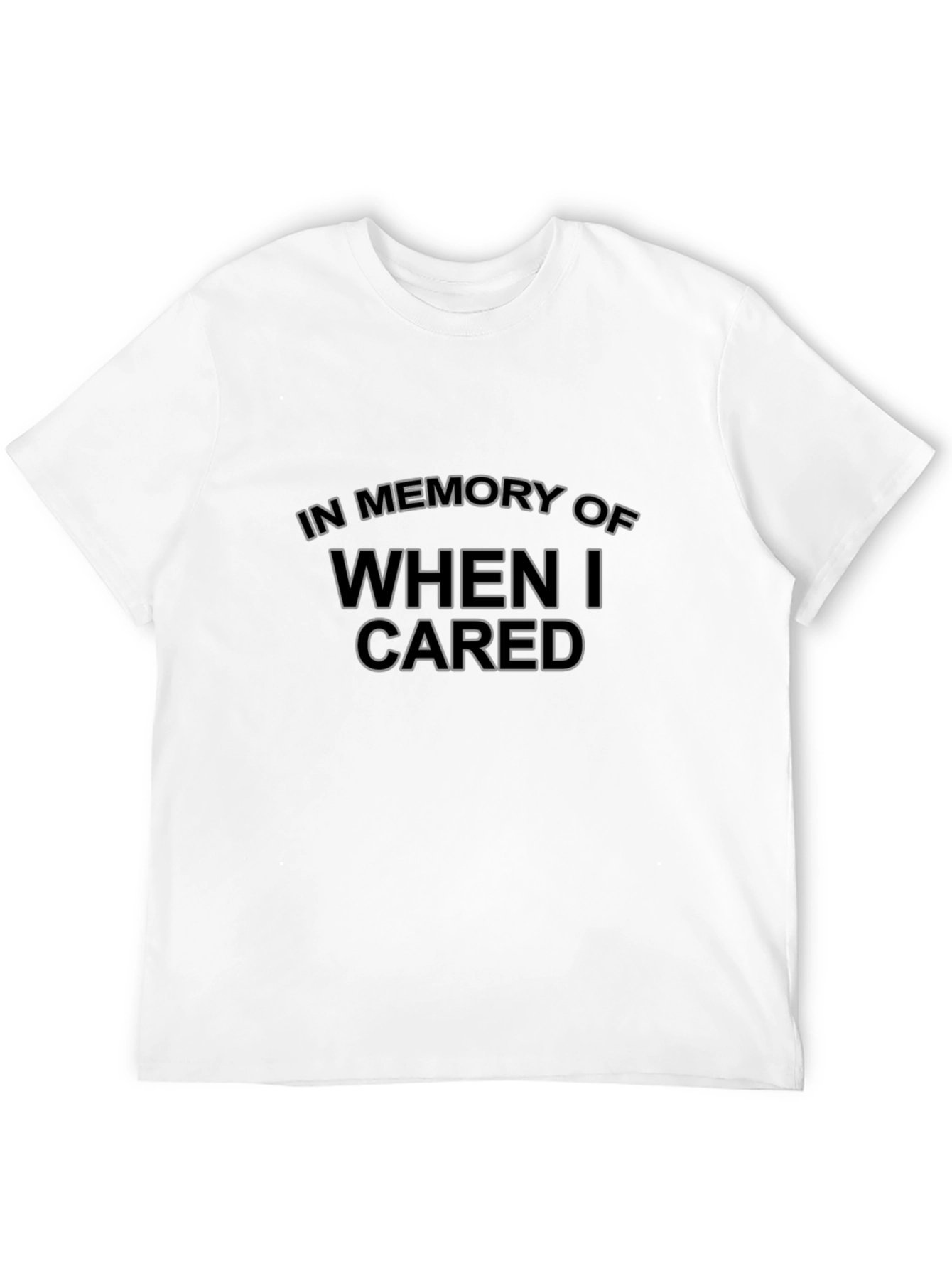 Black In Memory Of When I Cared - Graphic T-Shirt view 12