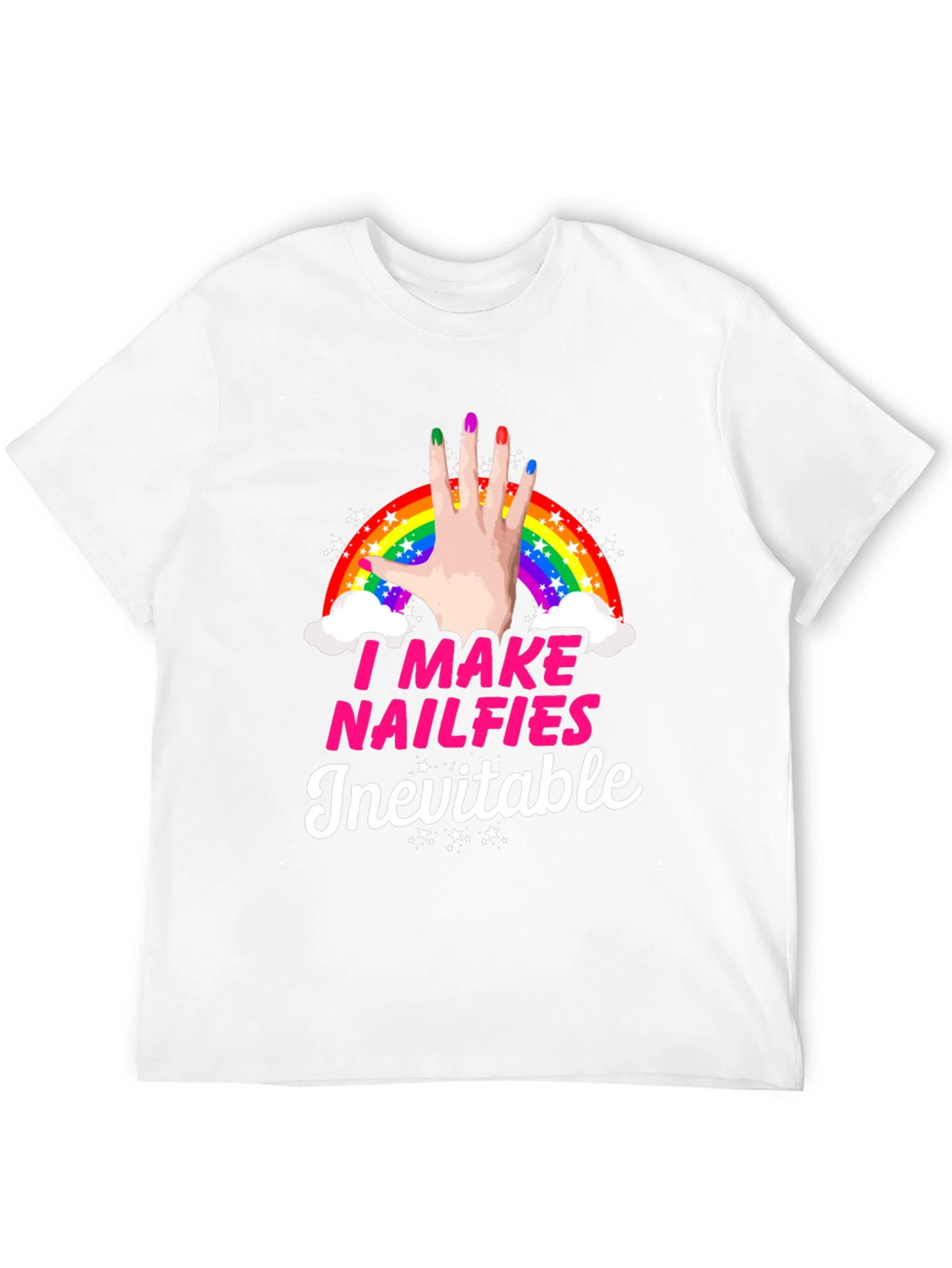 Black I Make Nailfies Inevitable T-Shirt view 12