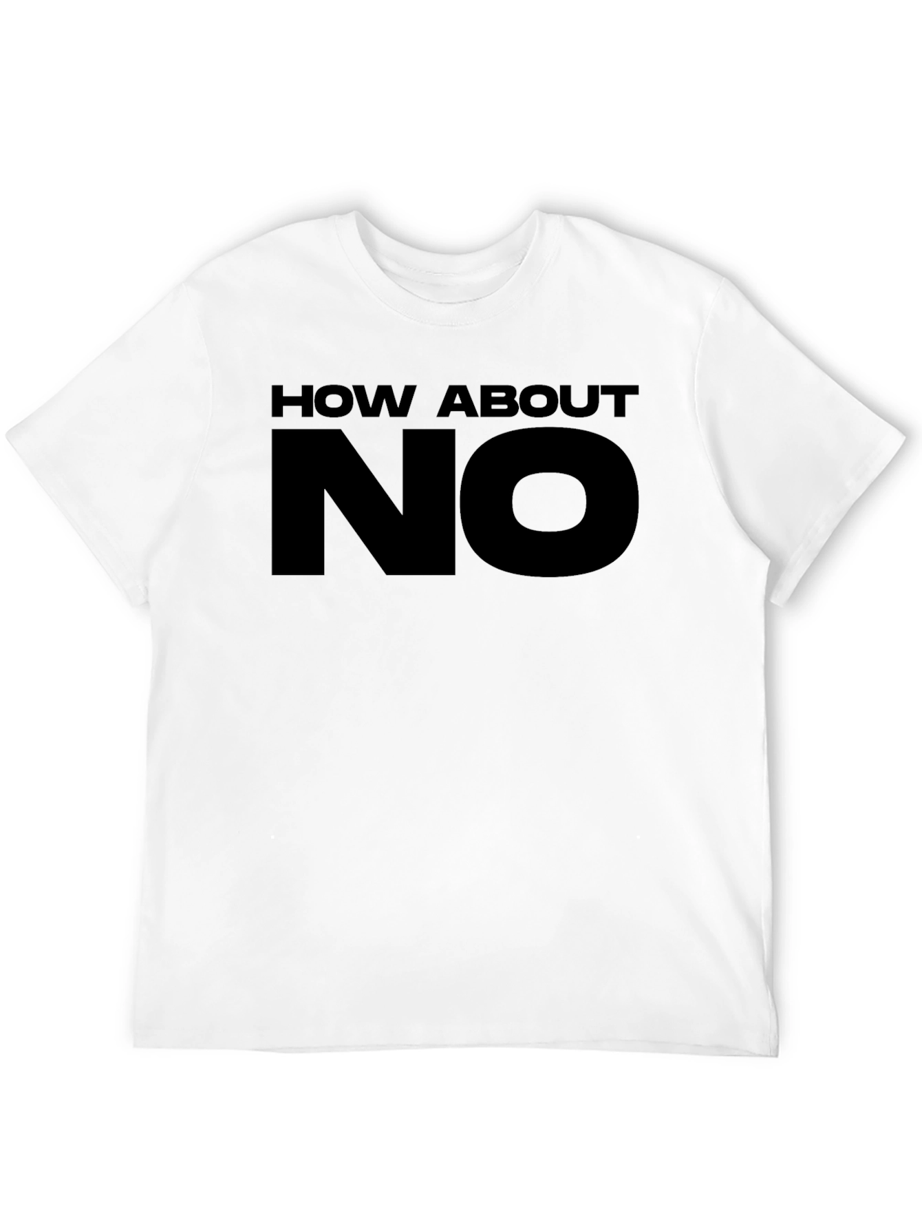 Black How About No Graphic T-Shirt view 12