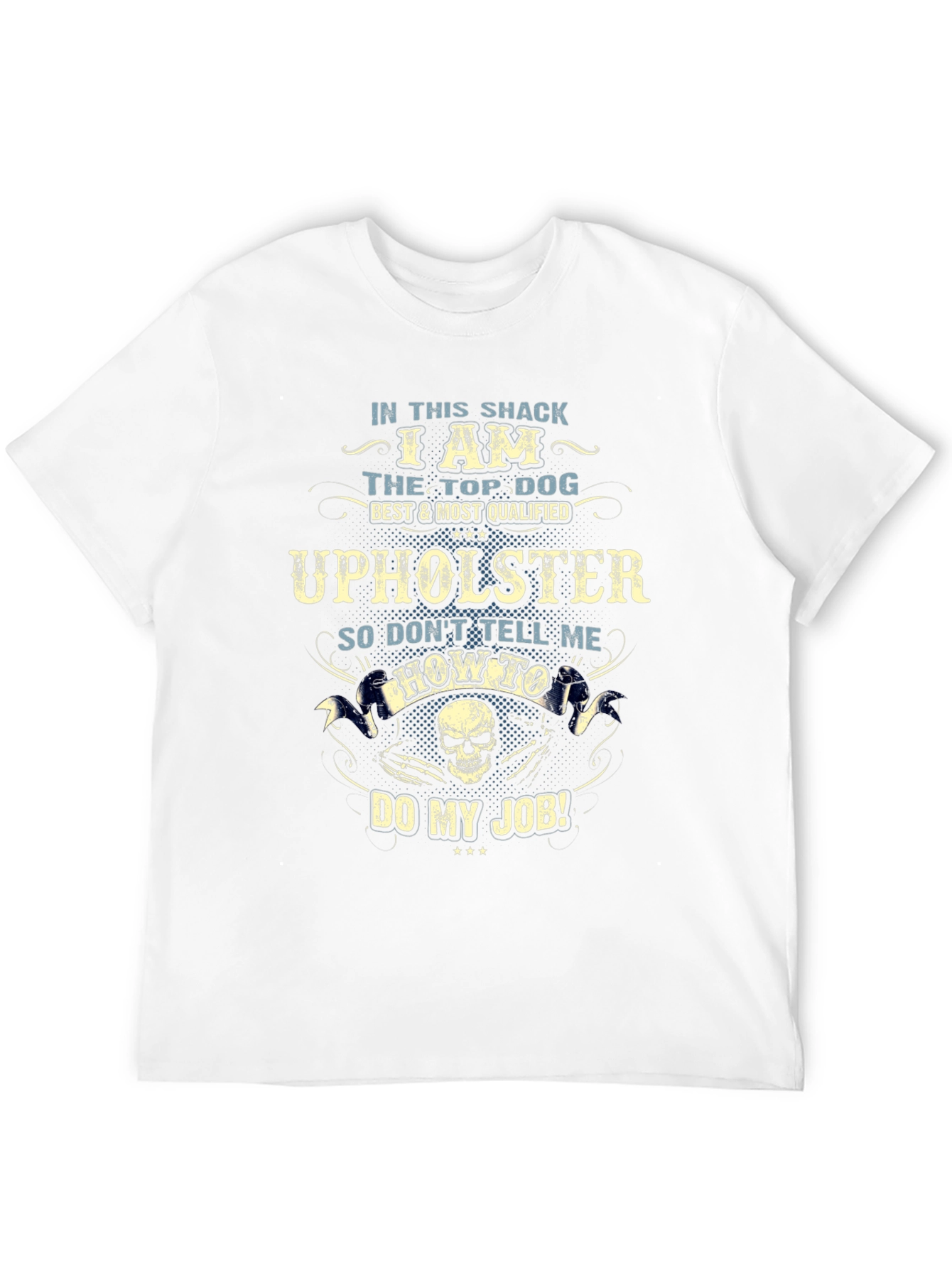 Black Upholster T-Shirt - Top Dog, Best & Most Qualified view 12