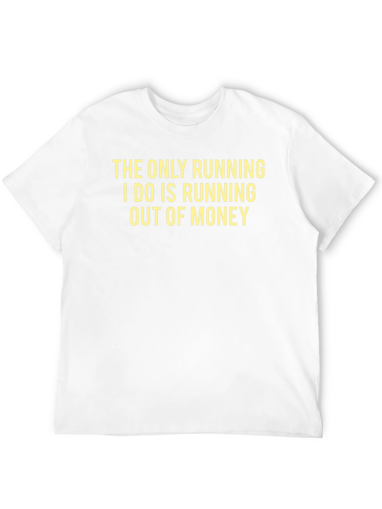 Black Funny Saying T-Shirt - Running Out of Money view 12