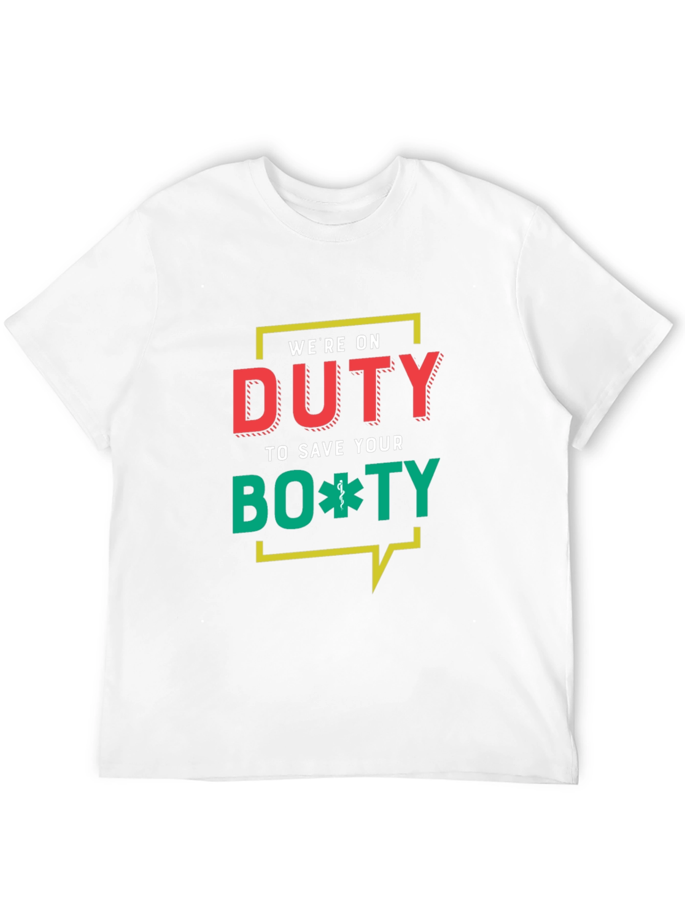 Black Duty To Save Your Booty Funny EMT T-Shirt view 12