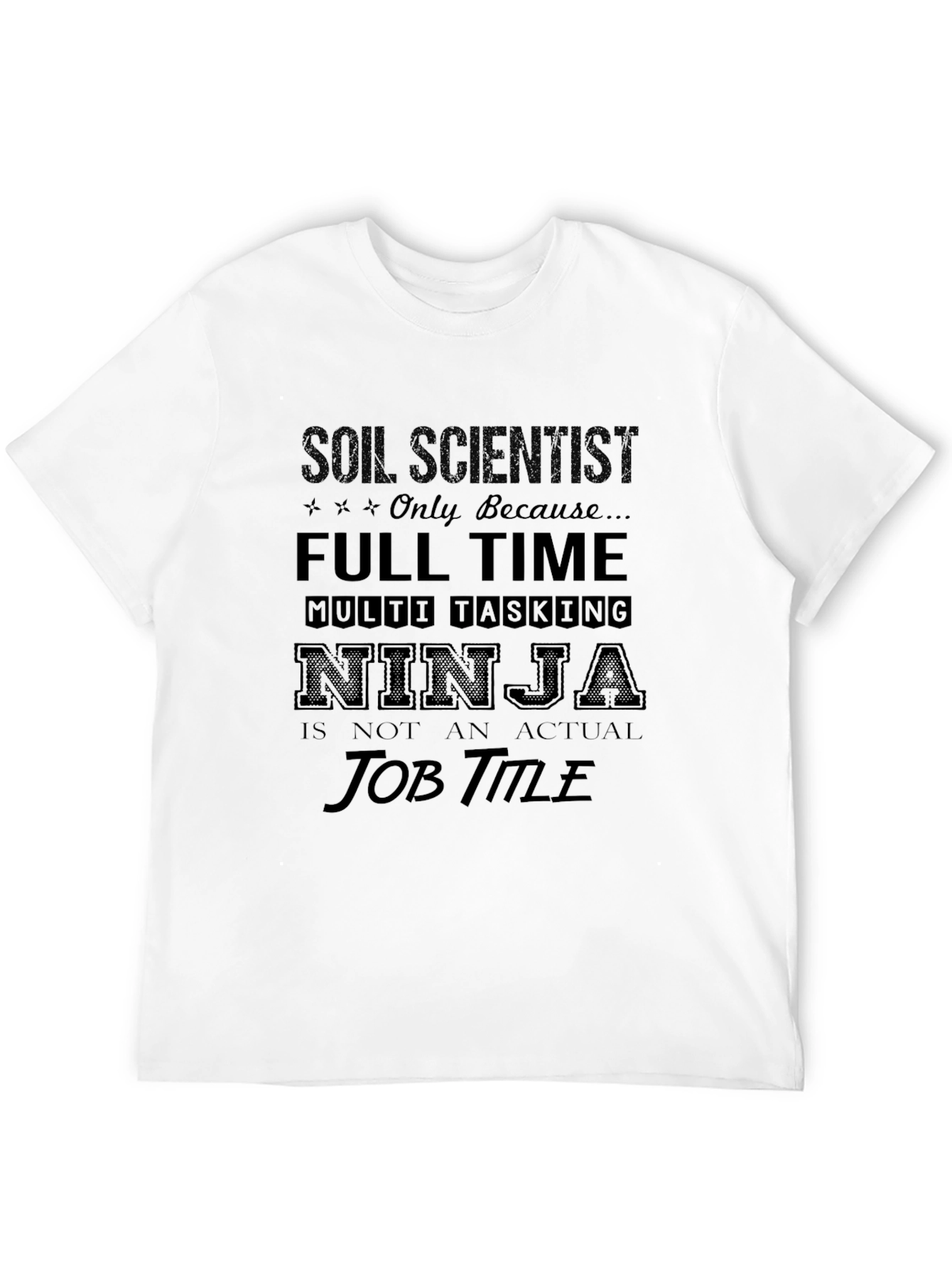 Black Soil Scientist Full Time Ninja Graphic T-Shirt view 12