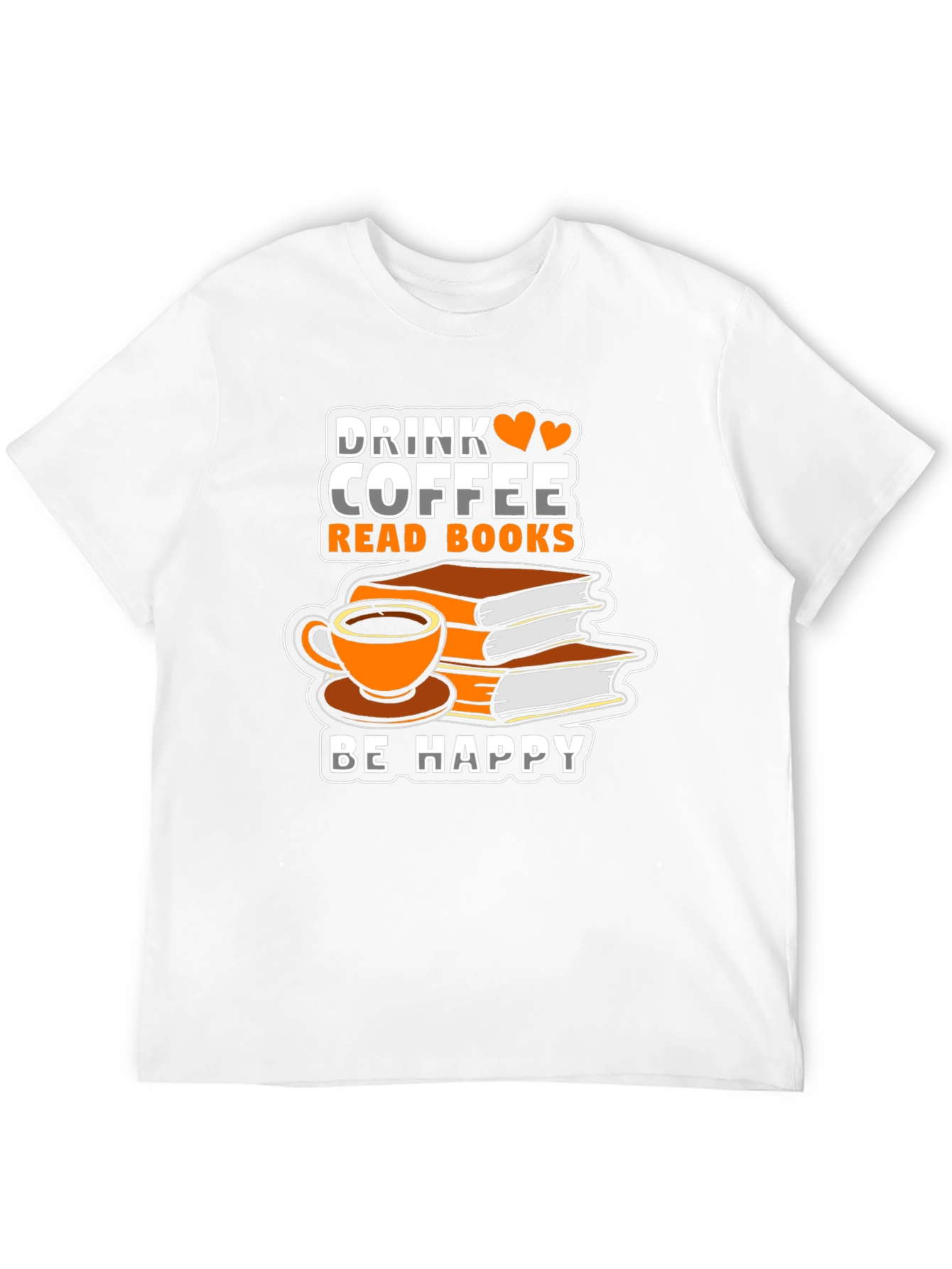 Black Drink Coffee Read Books Be Happy T-Shirt view 12