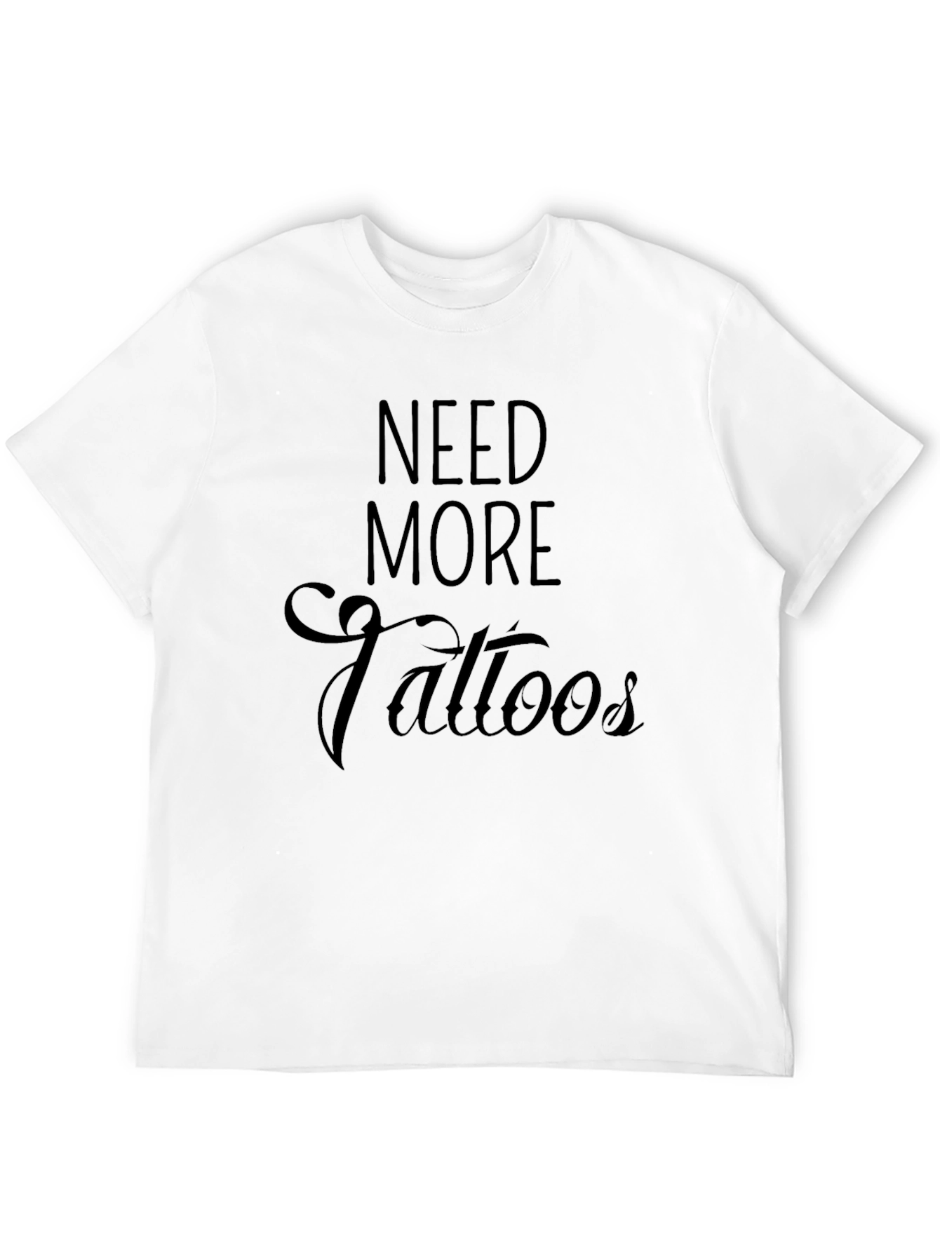 Black Need More Tattoos Black T-Shirt view 12