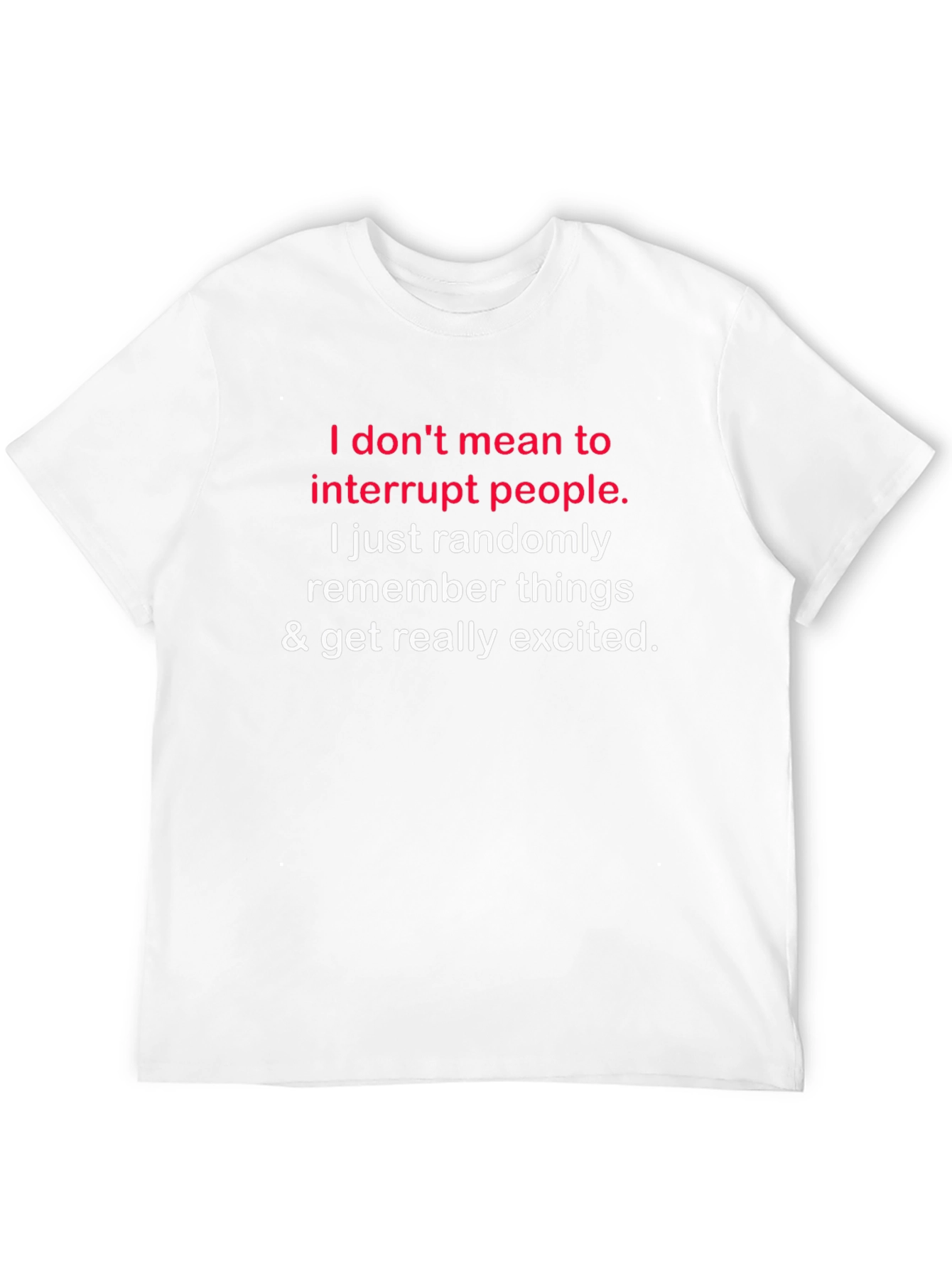 Black Funny Slogan T-Shirt - I Don't Mean to Interrupt view 12