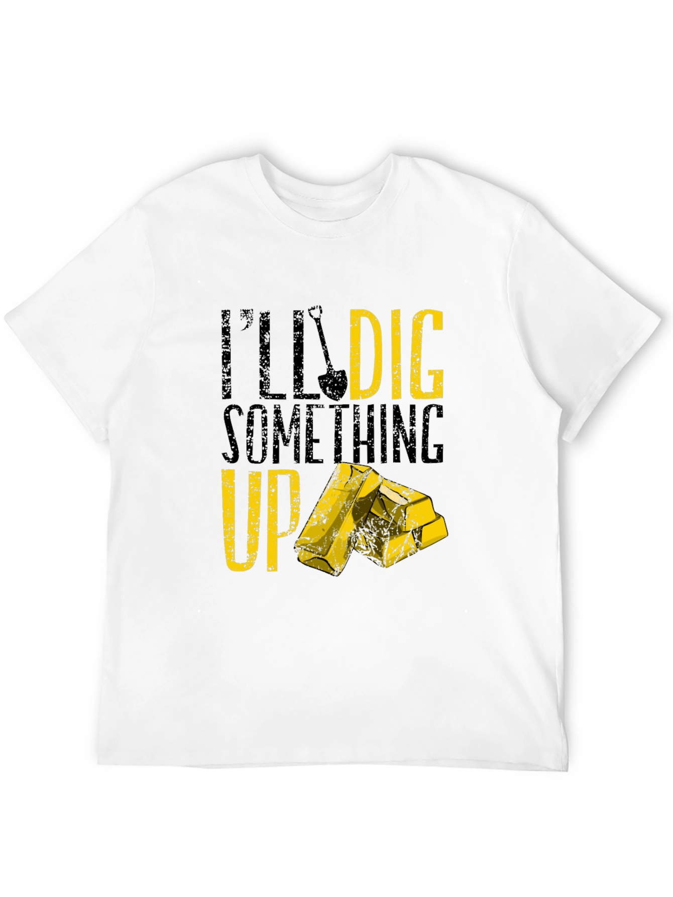 Black I'll Dig Something Up T-Shirt - Funny Gold Miner Tee view 12