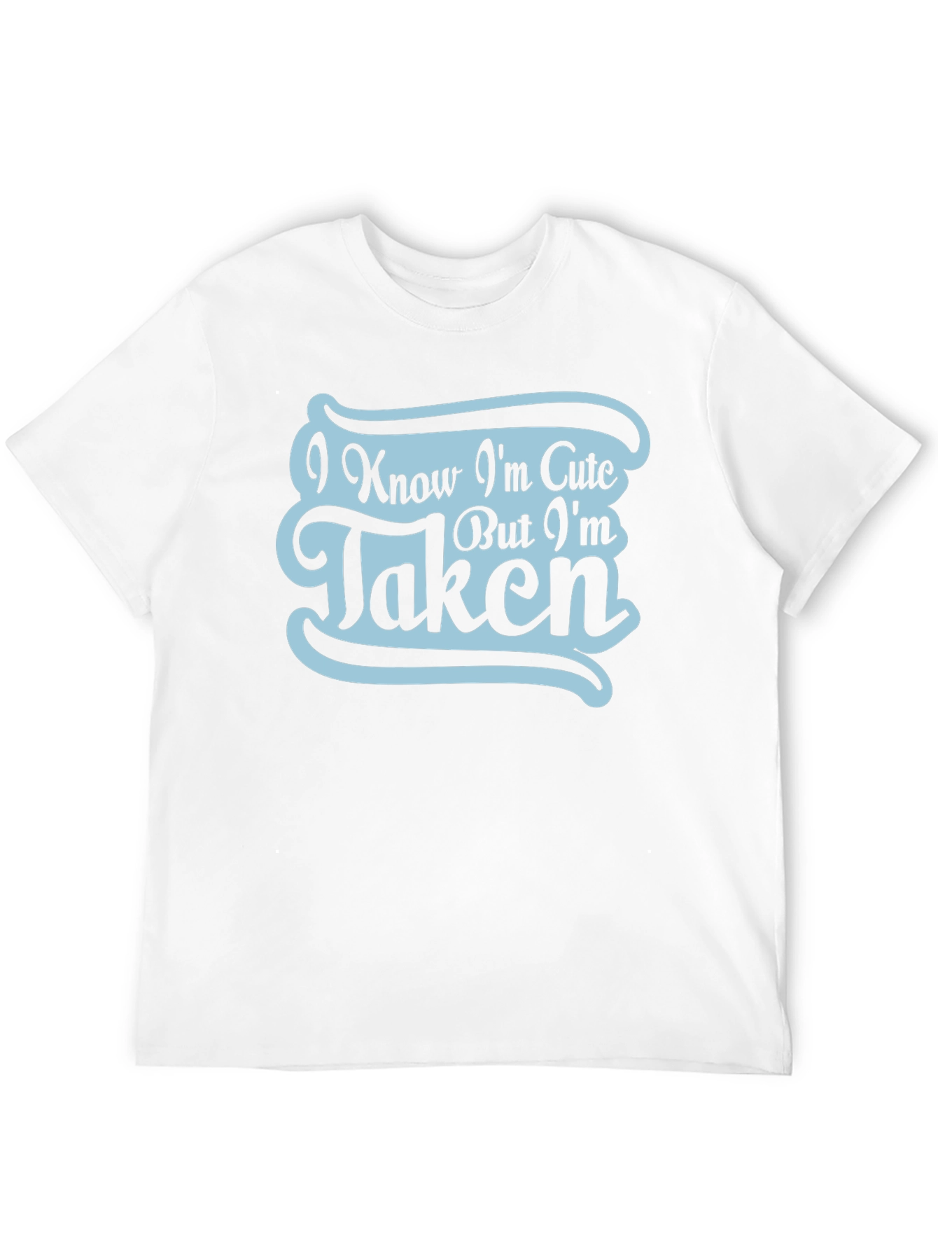 Black I Know I'm Cute But I'm Taken Graphic T-Shirt view 12