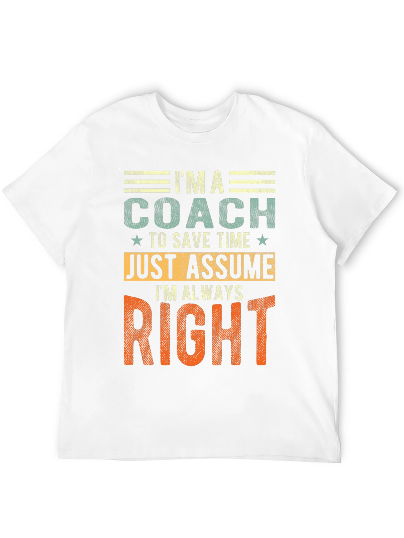 Black Coach - Just Assume I'm Always Right T-Shirt view 12