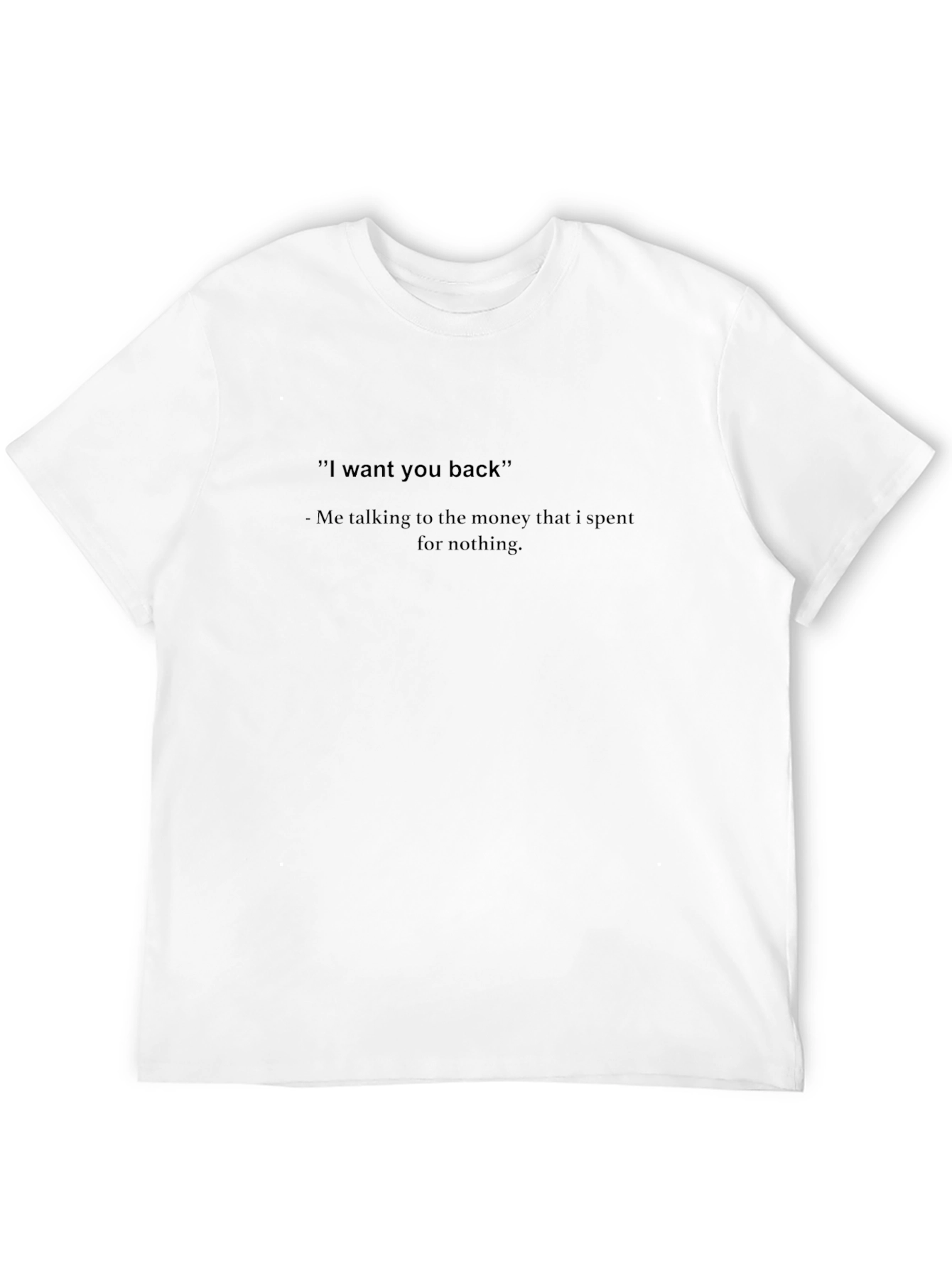 Black Funny Money T-Shirt - "I want you back" view 12