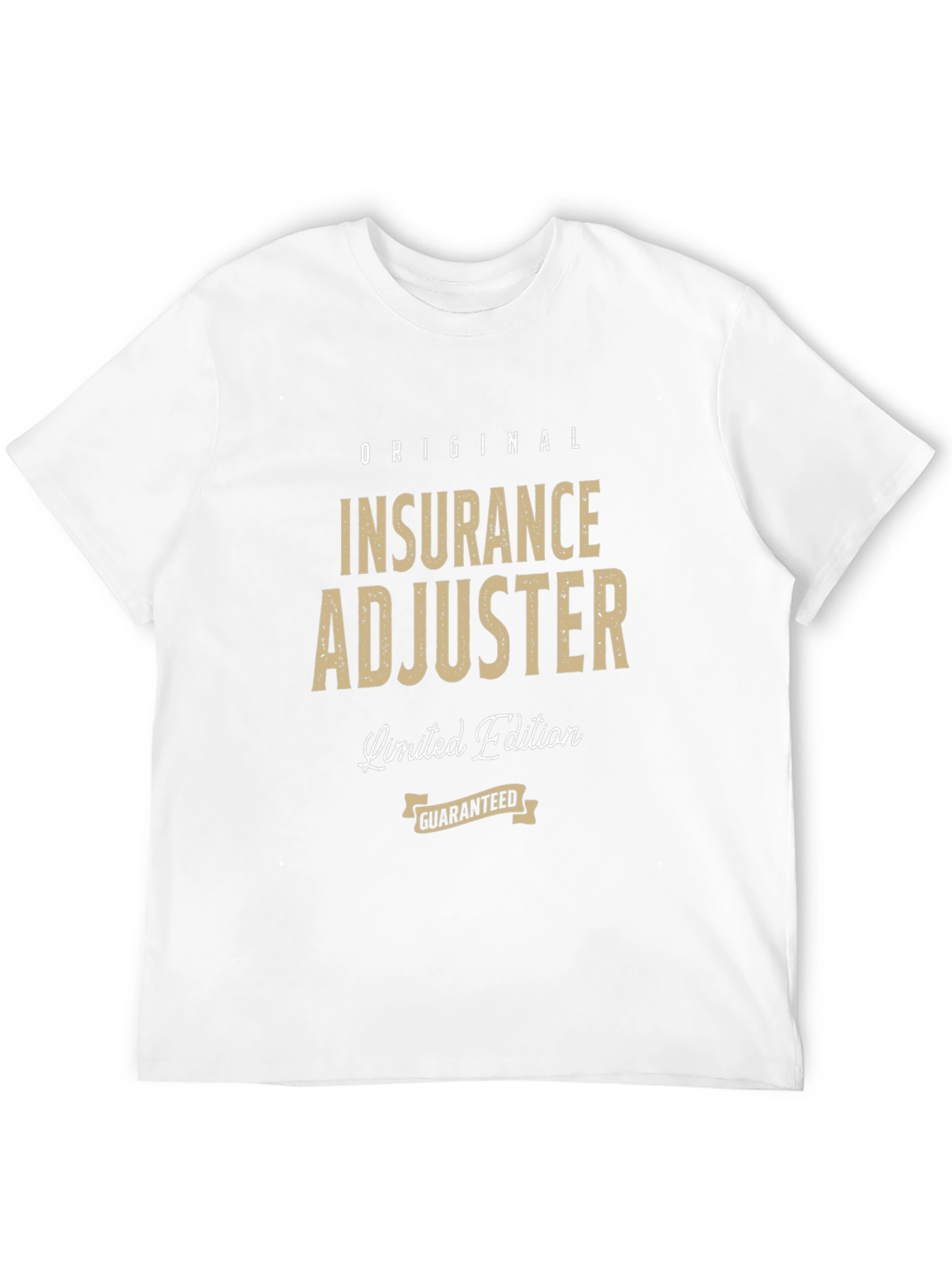 Original Insurance Adjuster Limited Edition T-Shirt - 12