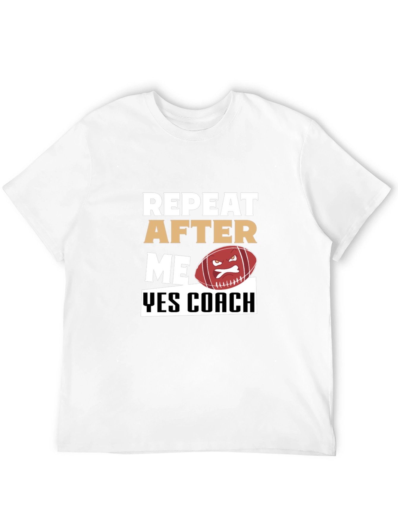 Black Funny Football Coach T-Shirt - Repeat After Me view 12
