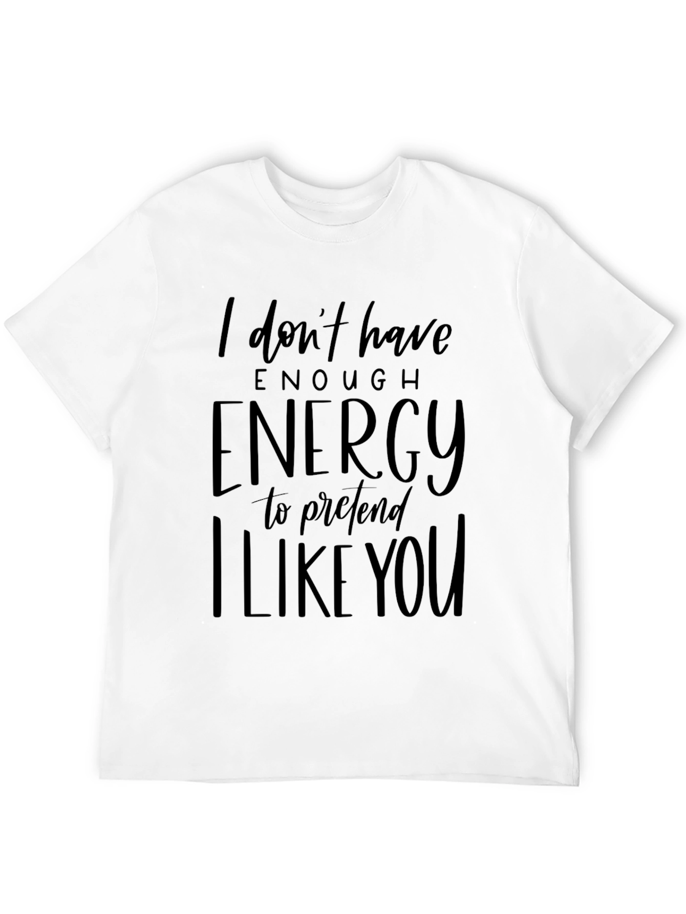 Black Humorous Graphic Tee - I Don't Have Enough Energy view 12