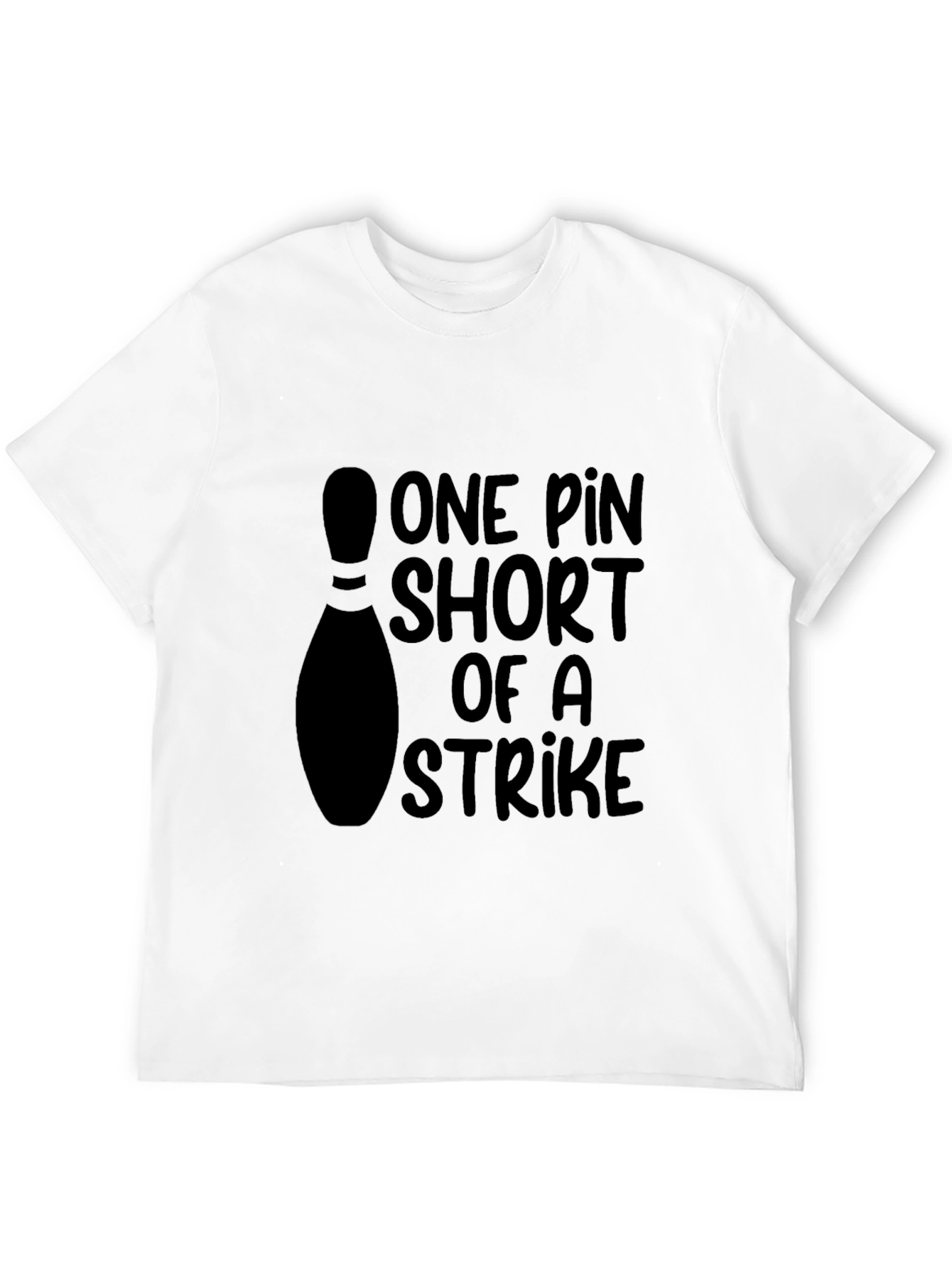 Black One Pin Short Of A Strike Bowling T-Shirt view 12