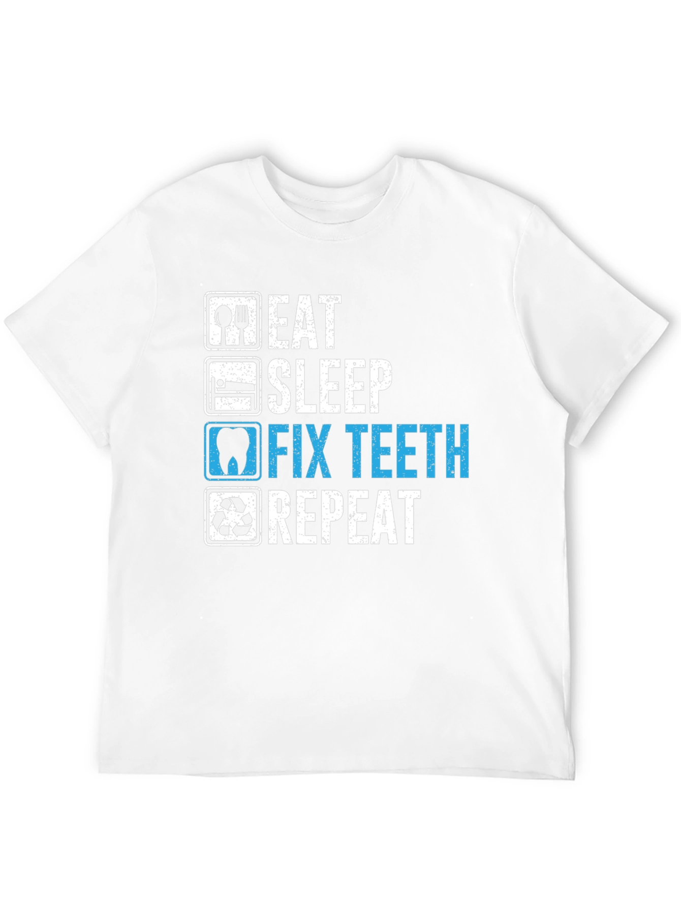 Black Eat Sleep Fix Teeth Repeat T-Shirt - Dentist Humor view 12