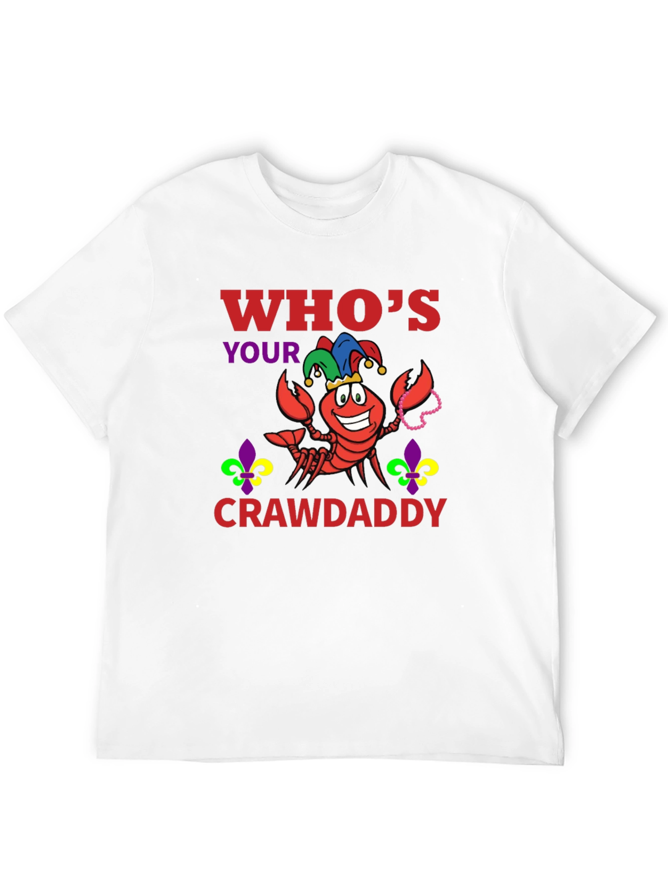 Black Who's Your Crawdaddy T-Shirt Mardi Gras Style view 12