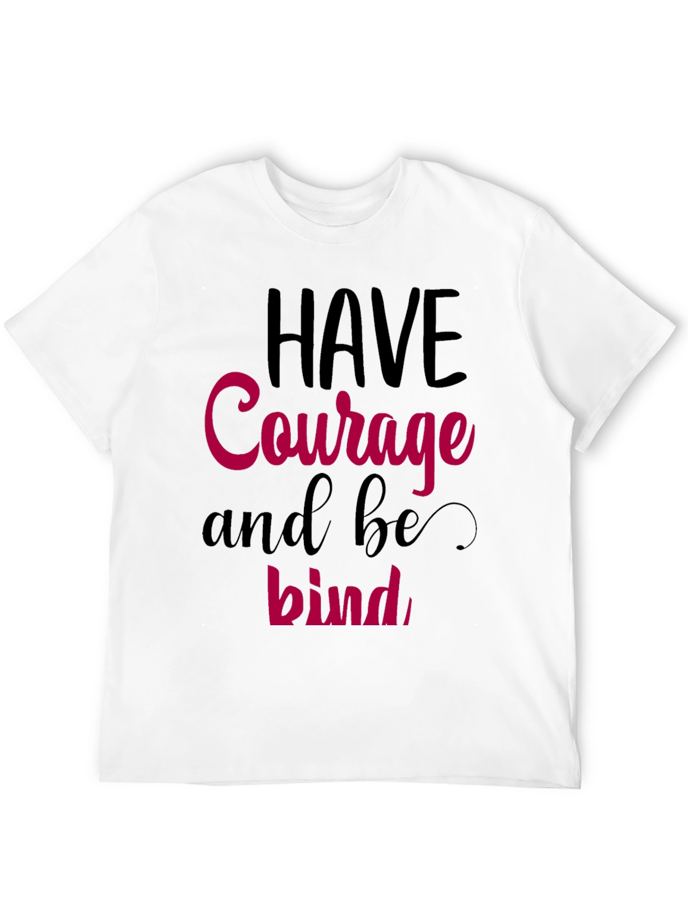 Black Have Courage and be Kind Graphic Tee view 12