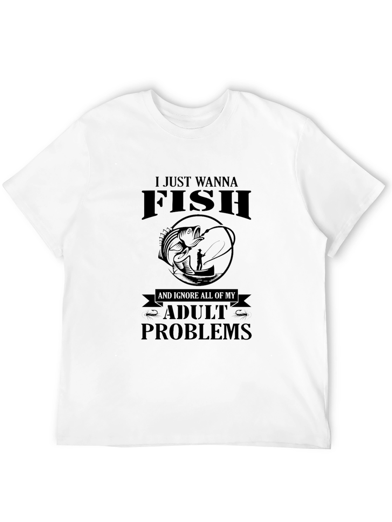 Fishing T-Shirt: Ignore Adult Problems - 12