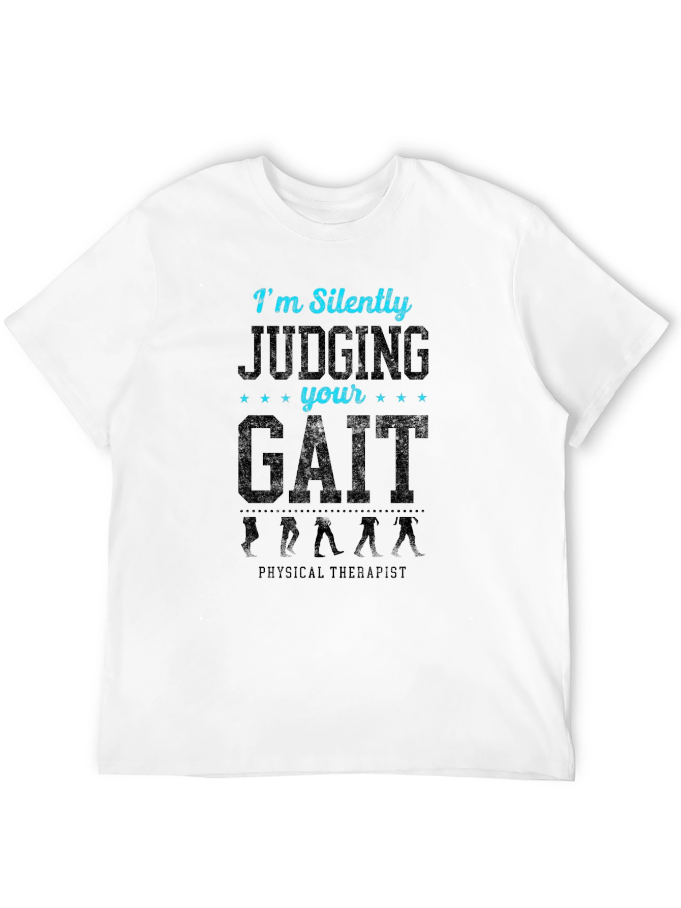 Black Funny Gait Judging Physical Therapist T-Shirt view 12