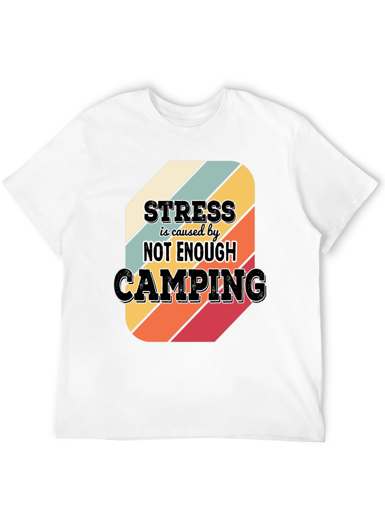 Camping Stress Relief T-Shirt - 12