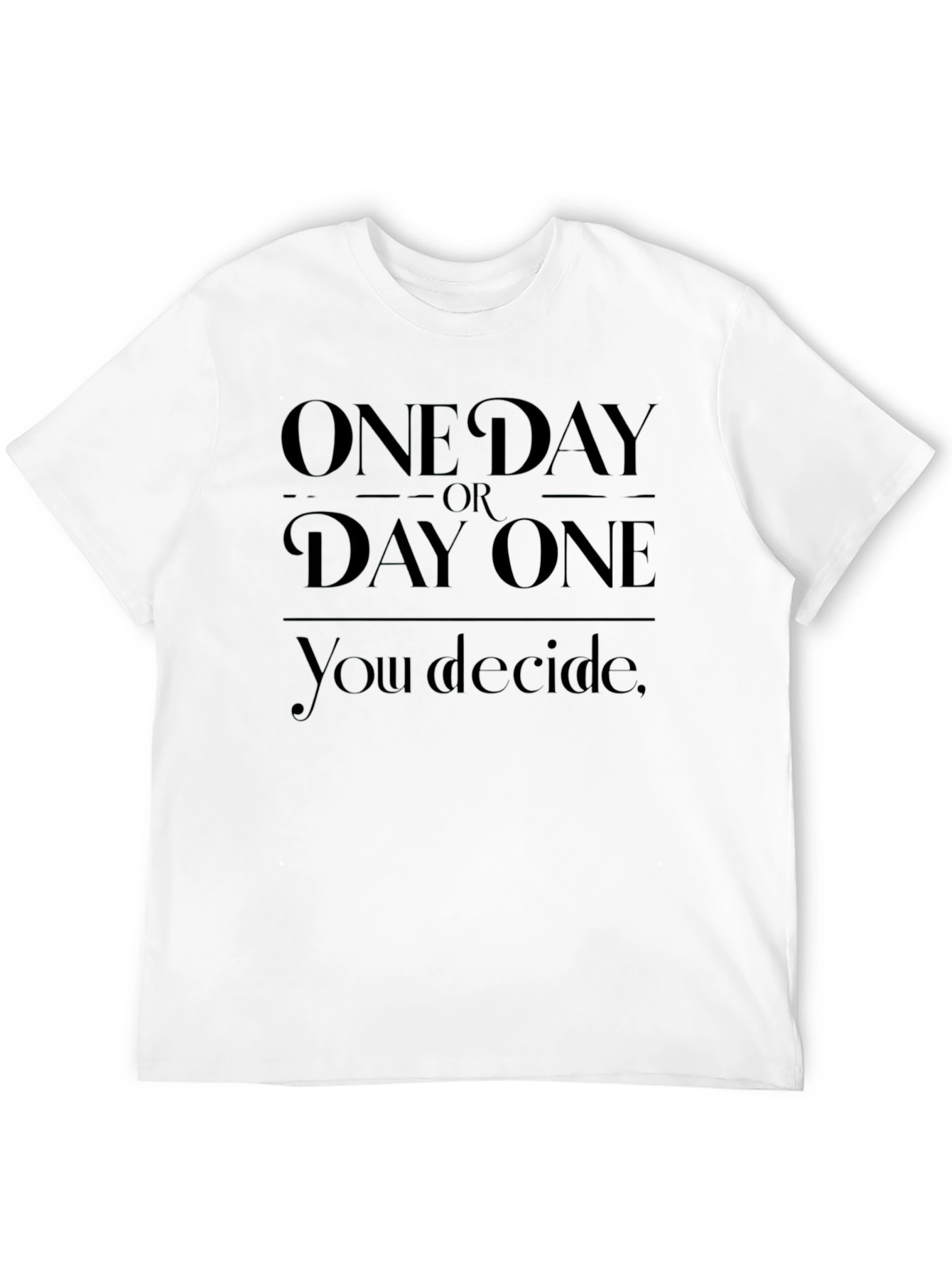 Black Inspirational One Day Or Day One T-Shirt view 12