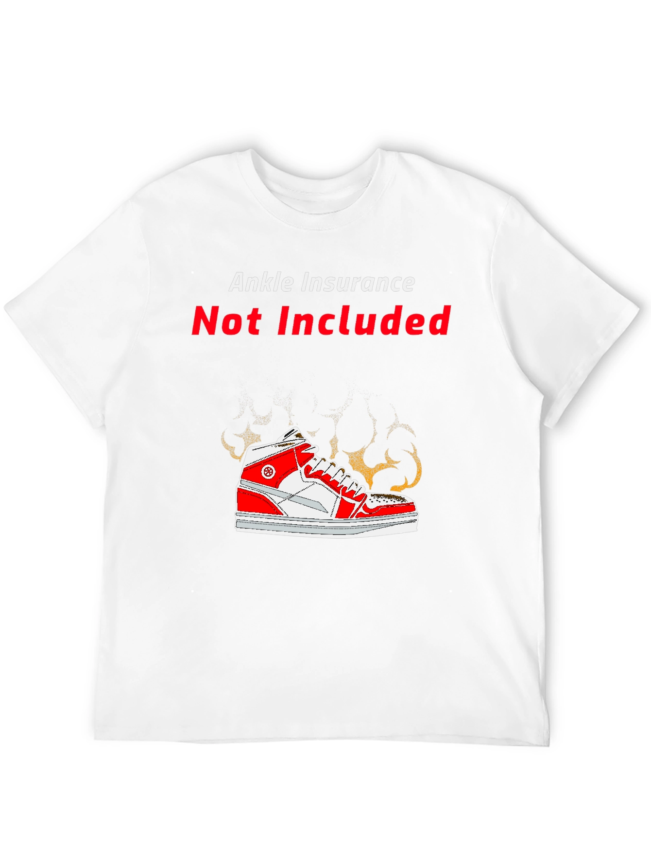 Black Ankle Insurance Not Included Novelty T-Shirt view 12