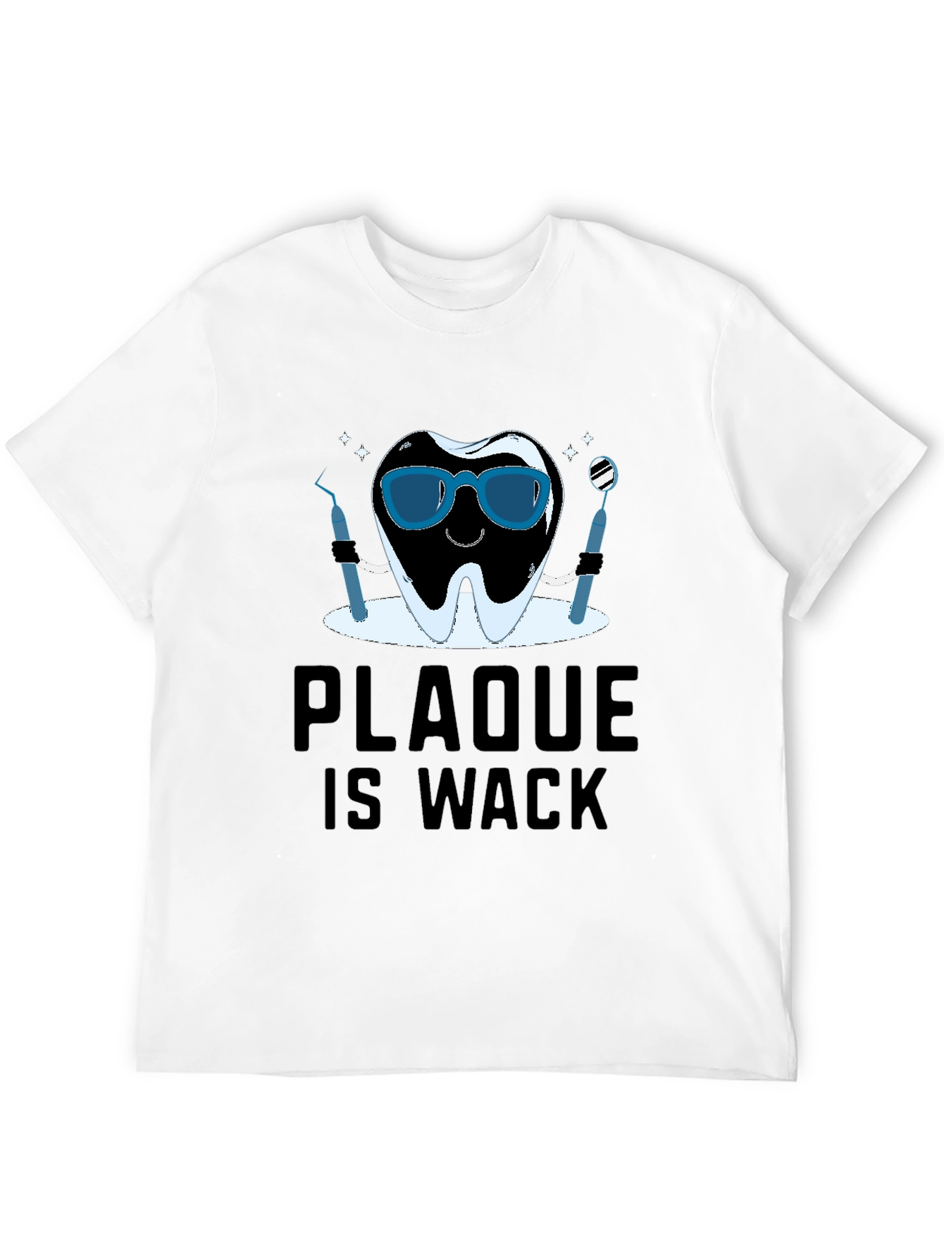 Black Plaque is Wack T-Shirt - Dental Humor Tee view 12
