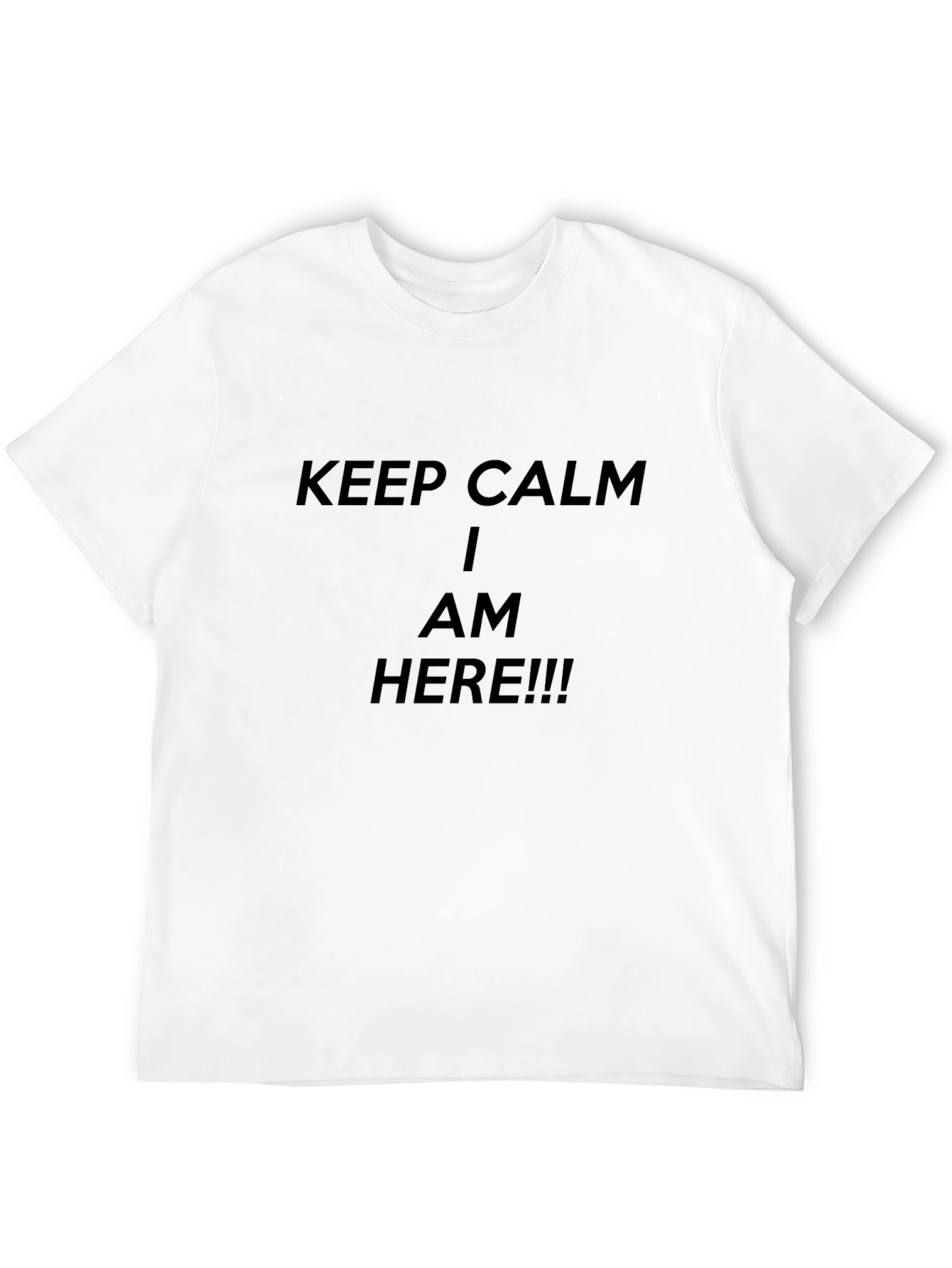 Black Keep Calm I Am Here T-Shirt - Men's Black Tee view 12