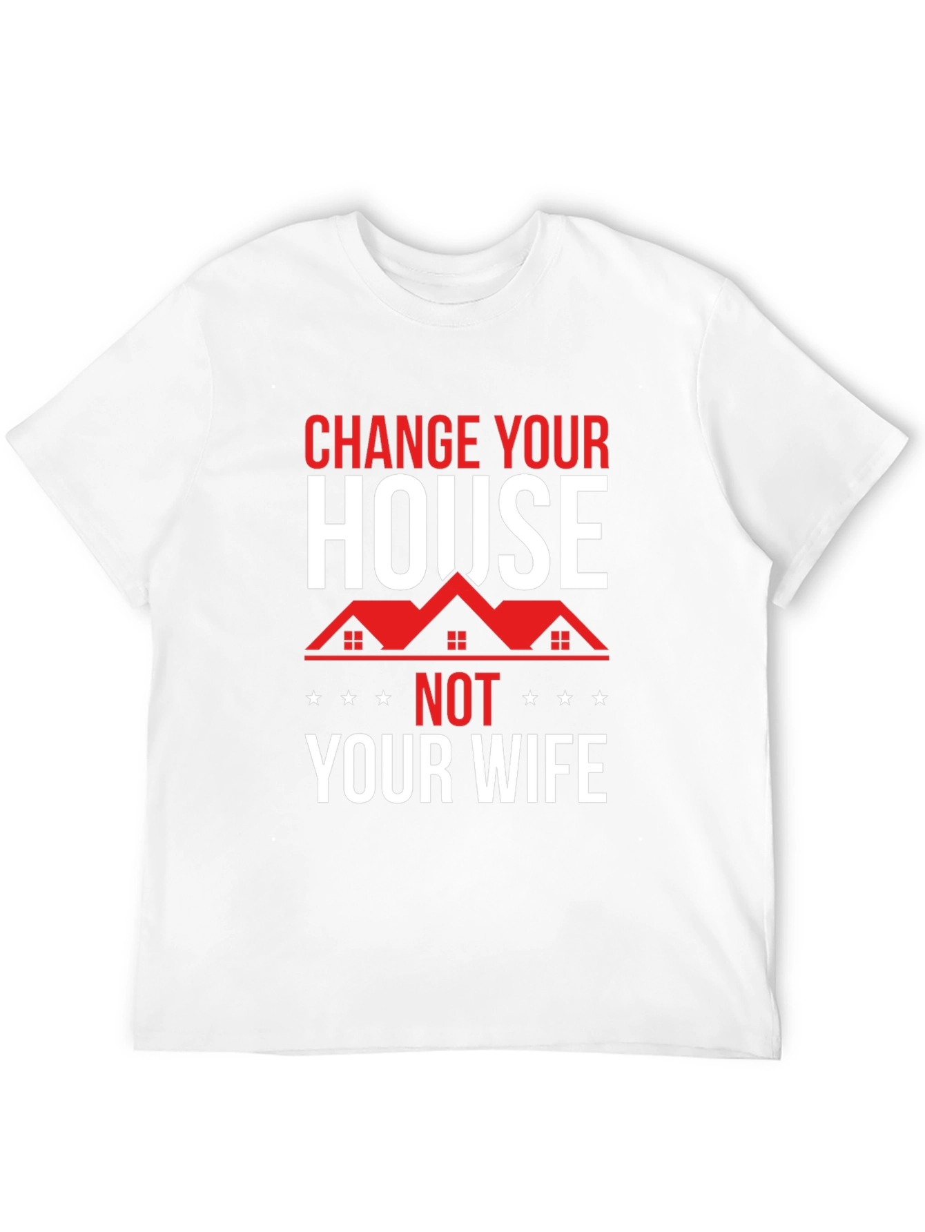 Black Change Your House Not Your Wife Graphic Tee view 12