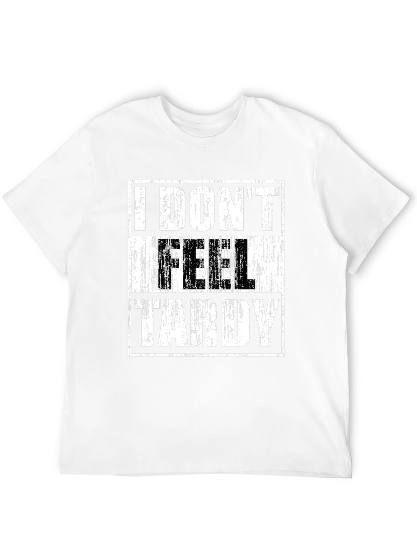 Black I DON'T FEEL TARDY Graphic T-Shirt view 12