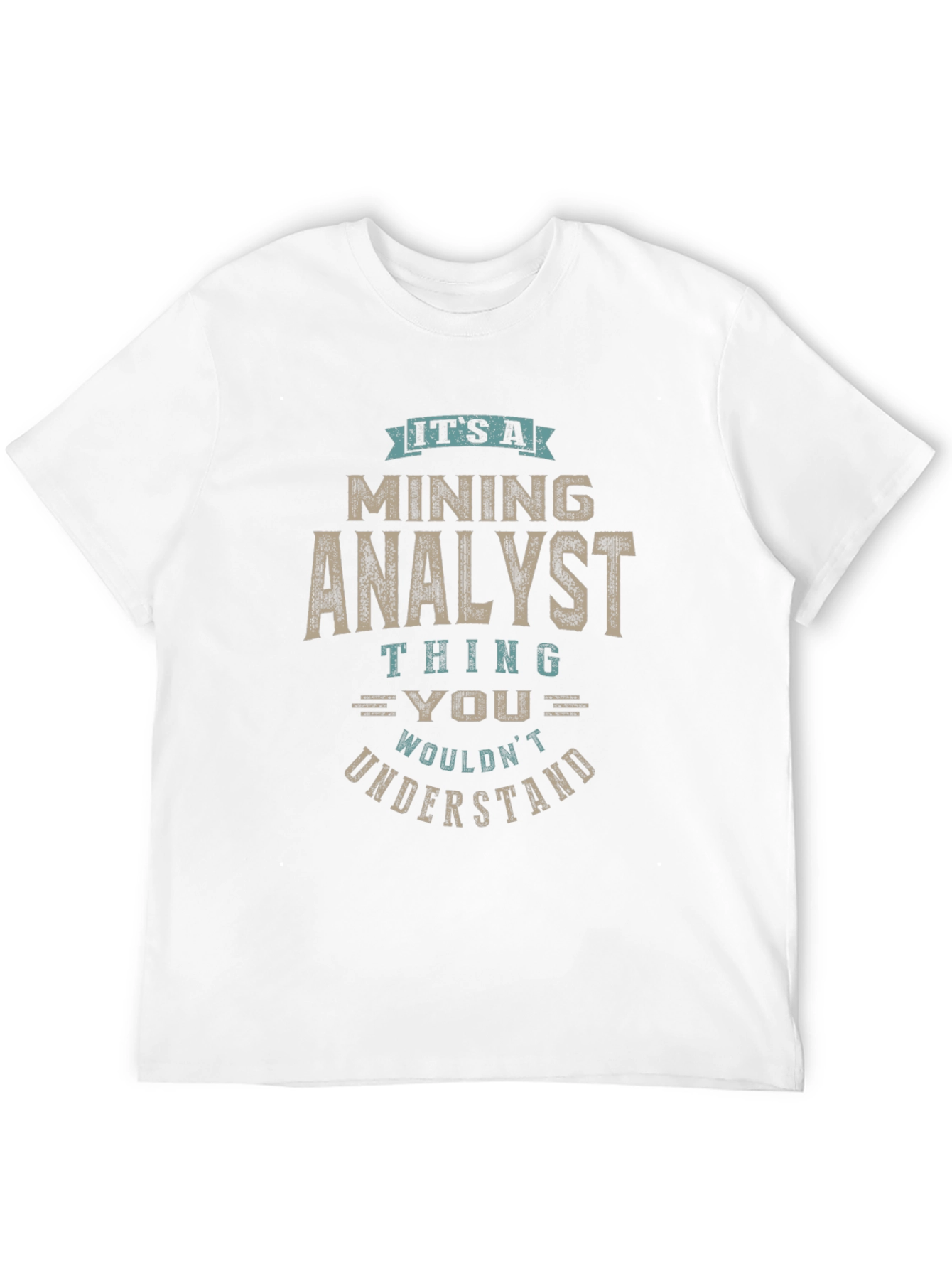 Black Mining Analyst T-Shirt - You Wouldn't Understand view 12