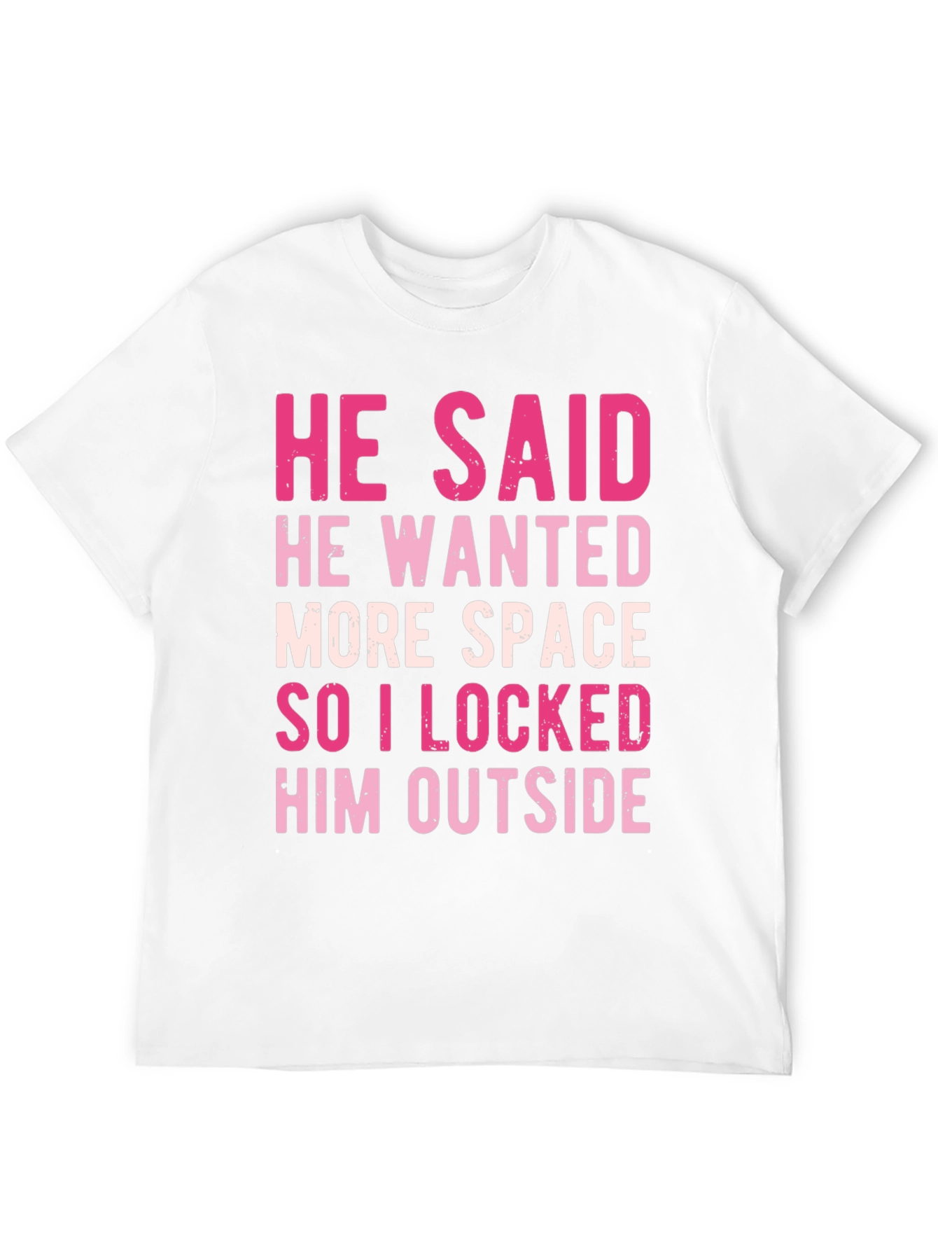 Black He Said More Space Funny T-Shirt view 12