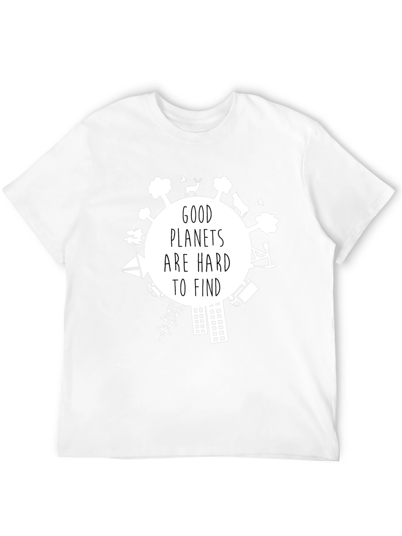 Black Good Planets are Hard to Find Graphic T-Shirt view 12
