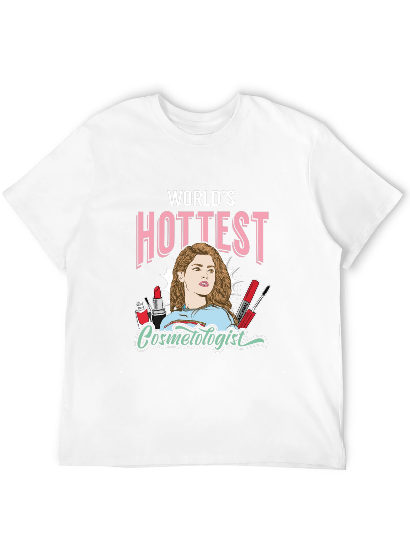 Black World's Hottest Cosmetologist T-Shirt - Unique Design view 12