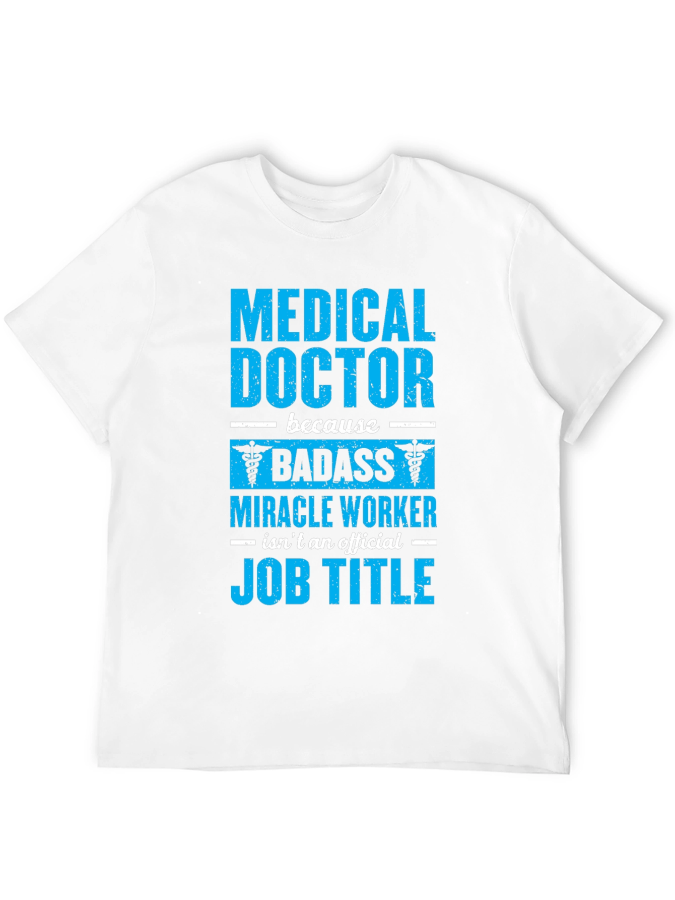 Medical Doctor Badass Graphic T-Shirt - 12